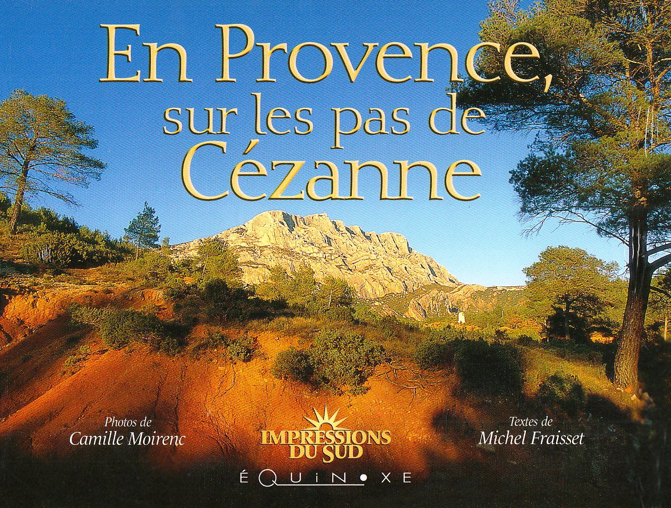 En Provence, sur les pas de Cézanne 9782841355242