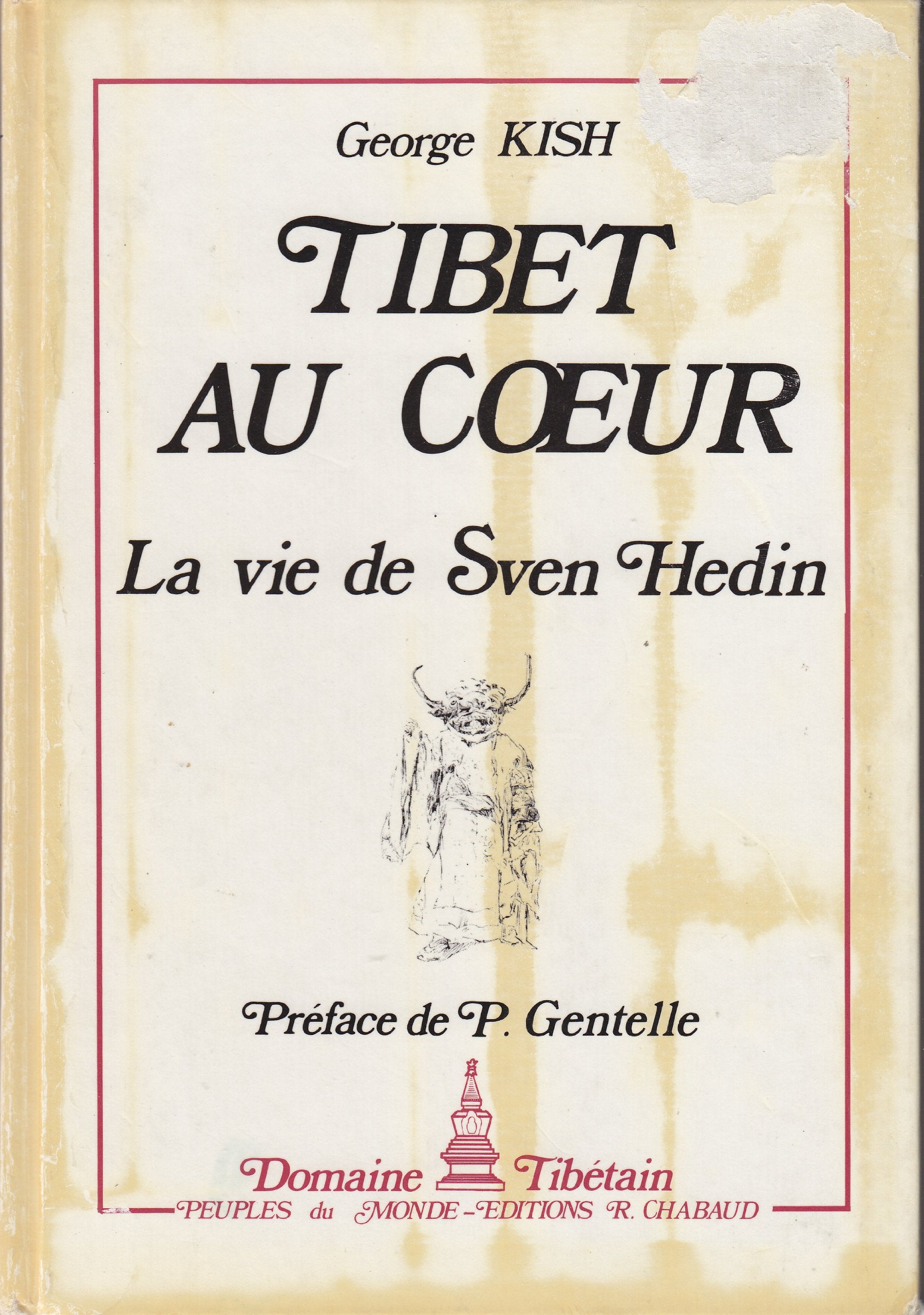 Tibet au coeur : la vie de sven hedin 9782877490030