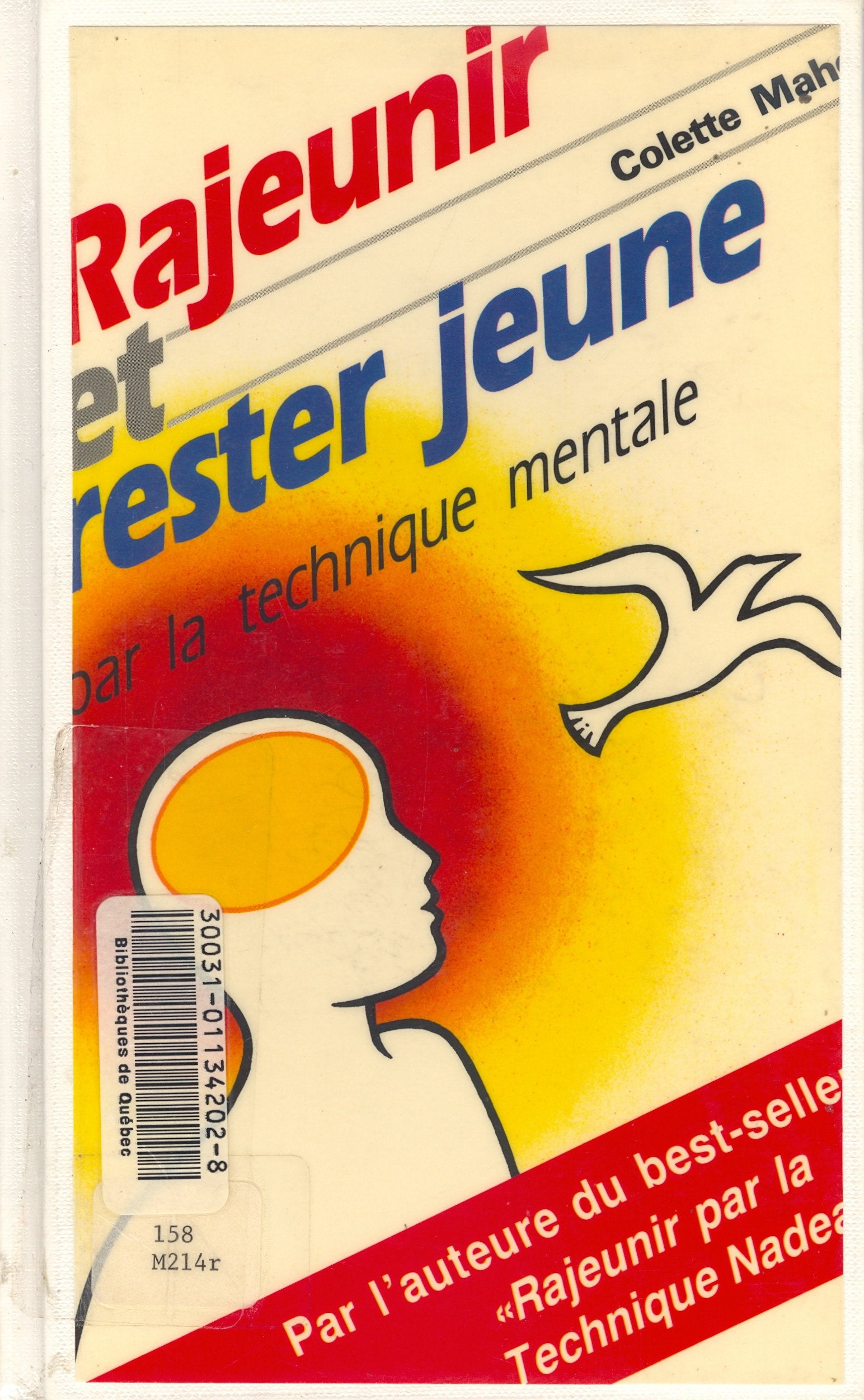 Rajeunir et rester jeune par la technique mentale 9782893010144