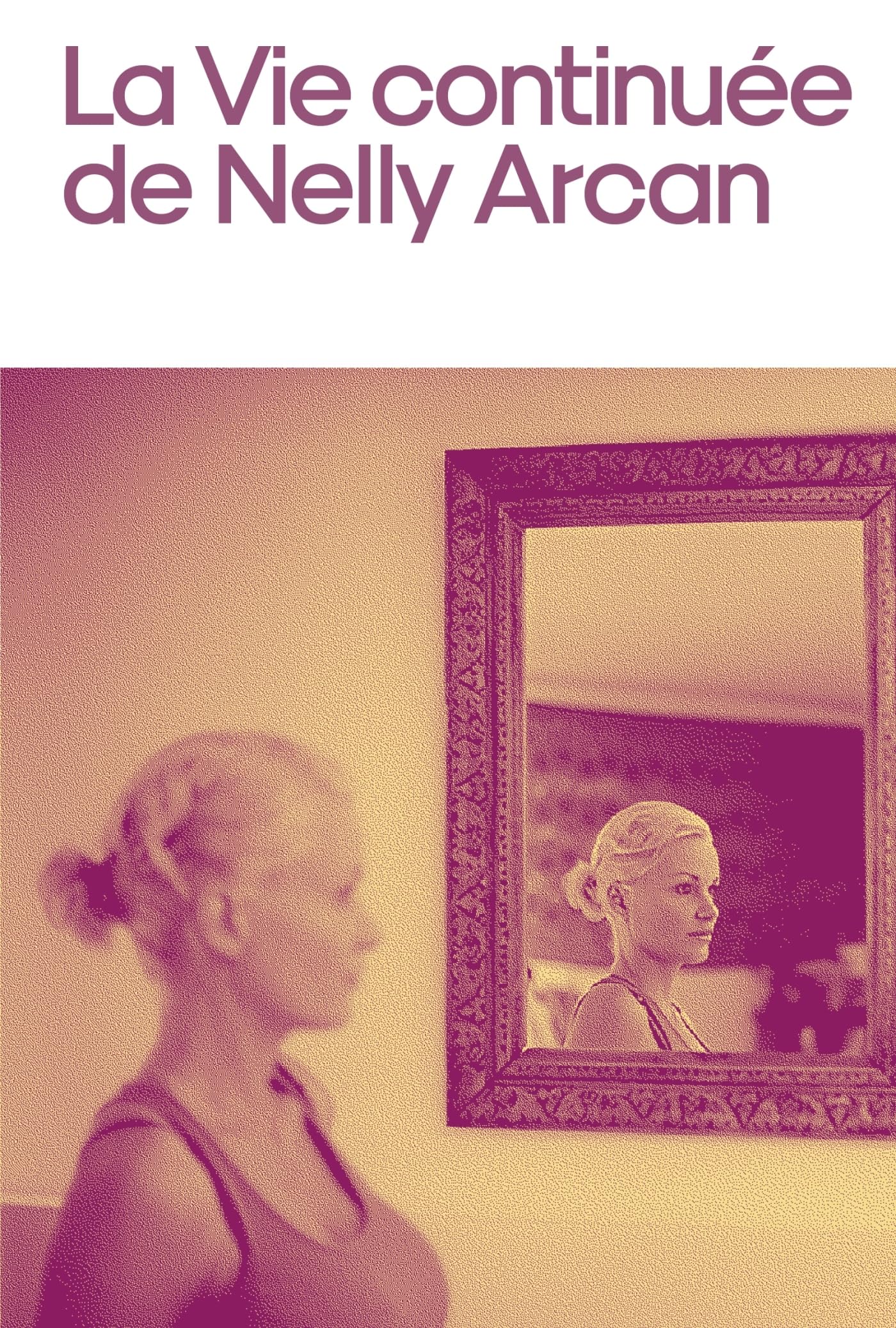 La vie continuée de Nelly Arcan 9782383110361
