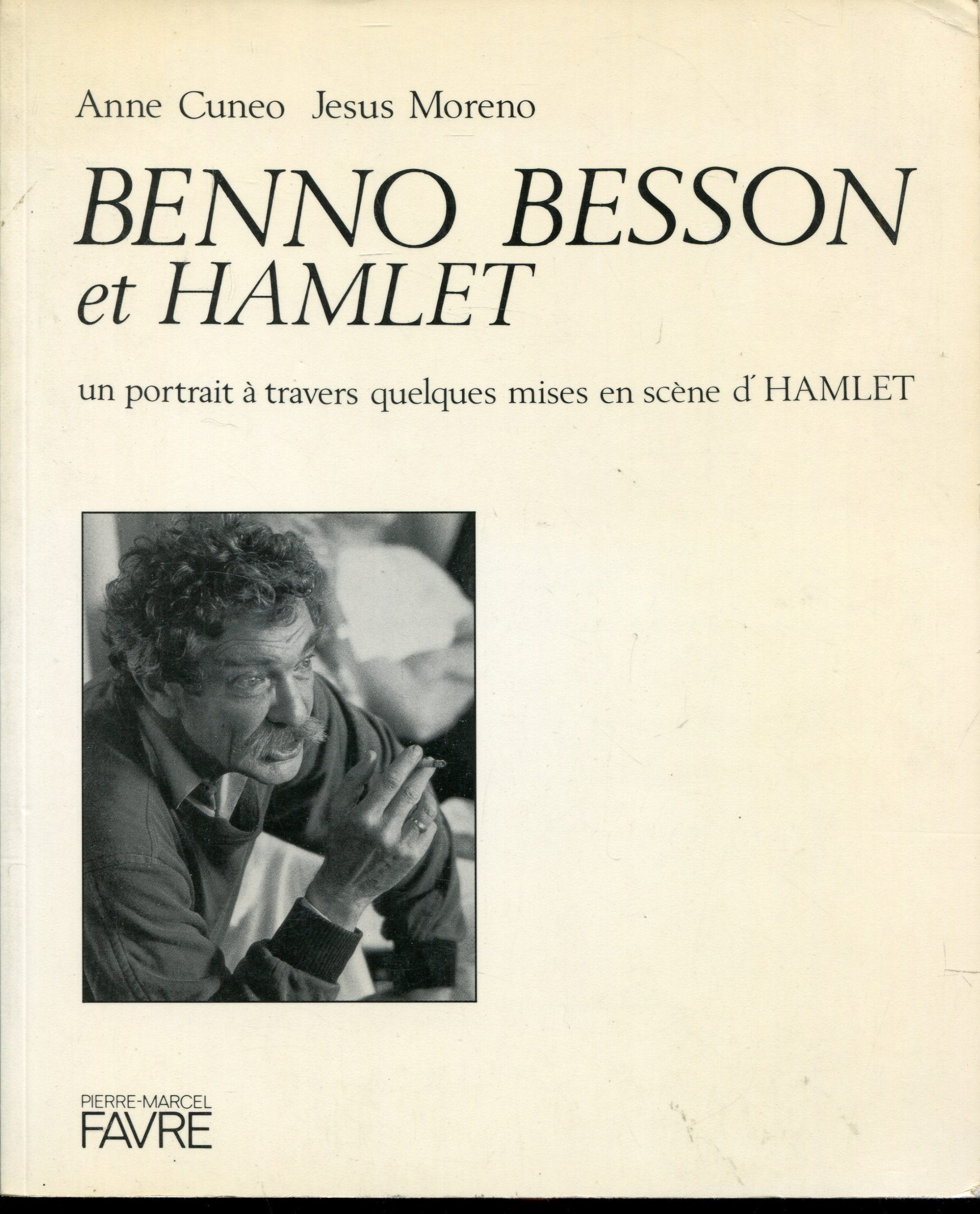 Benno, Besson et "Hamlet". Un portrait à travers quelques mises en scènes de "Hamlet" 9782828902872
