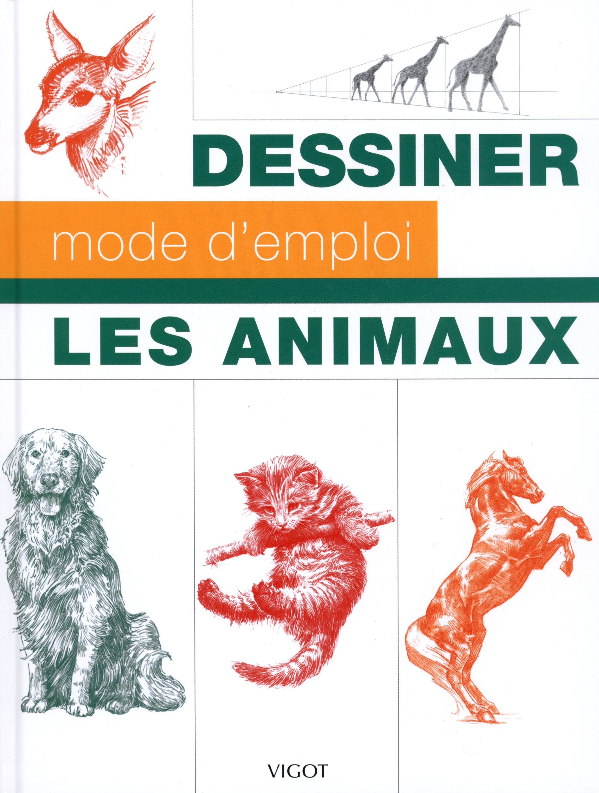 Dessiner mode d'emploi : les animaux 9782711422357