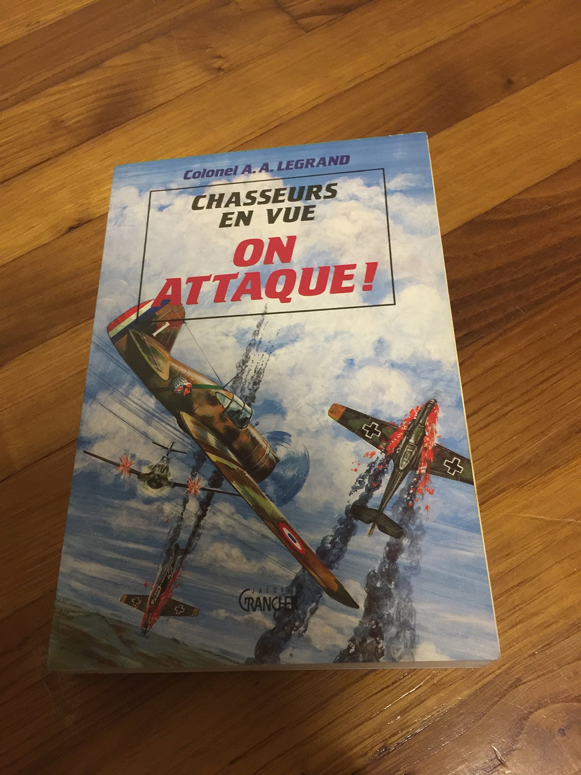 Chasseurs en vue on attaque 9782733903674