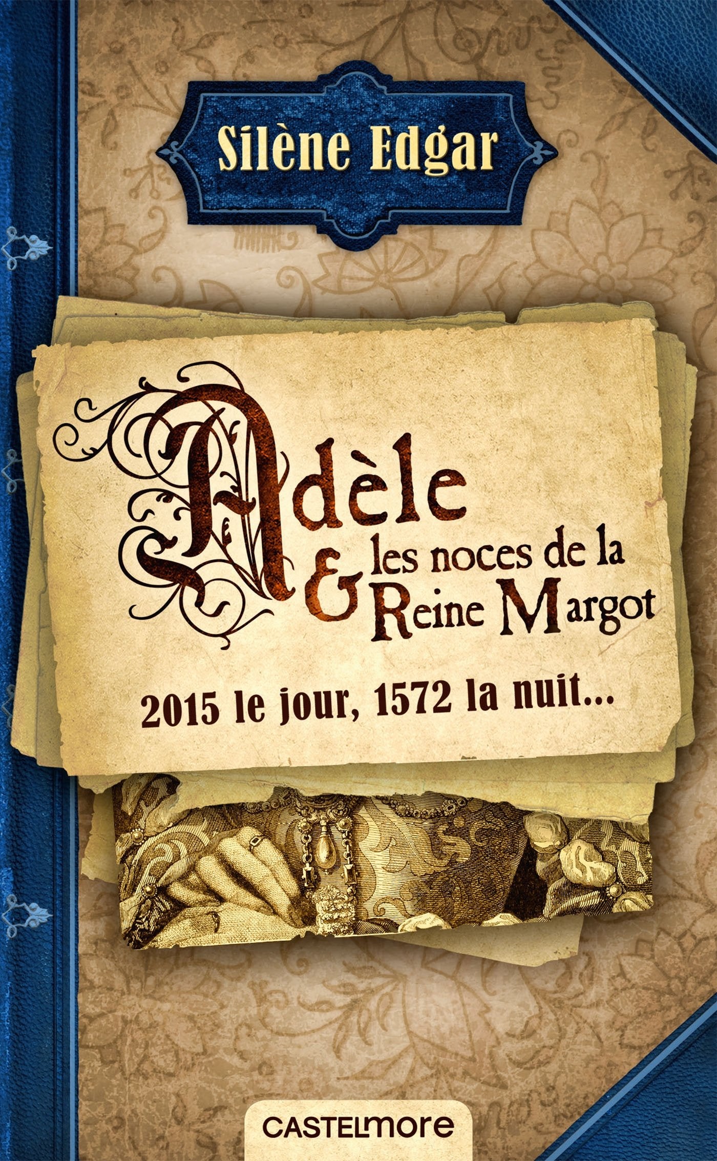 Adèle et les noces de la reine Margot 9782362313585