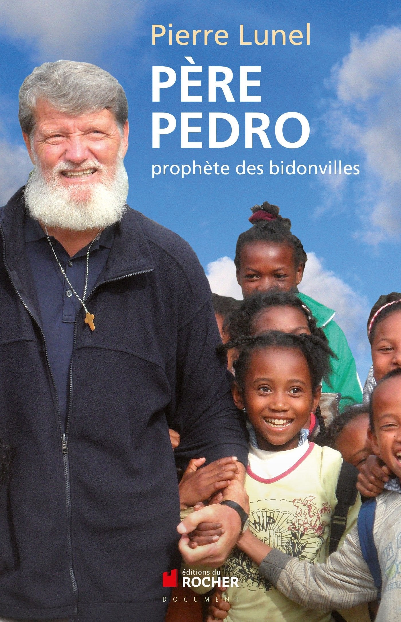 Père Pedro: Prophète des bidonvilles 9782268075211