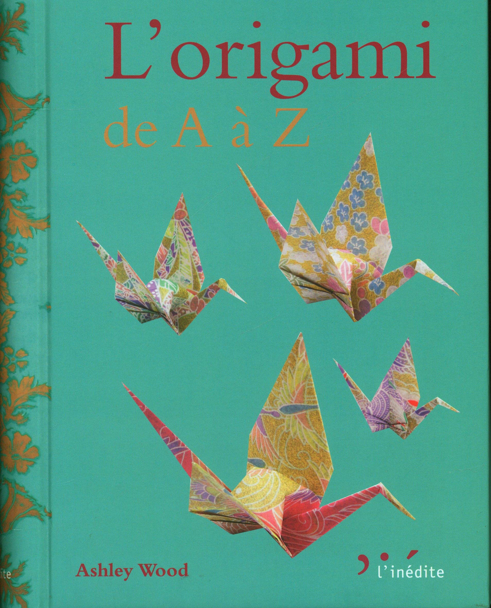 L'origami de A à Z 9782350321936