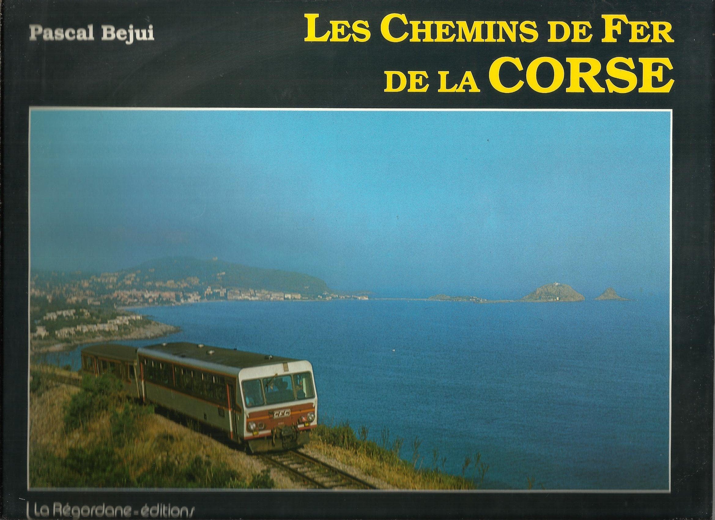 Les chemins de fer de la corse 9782906984004