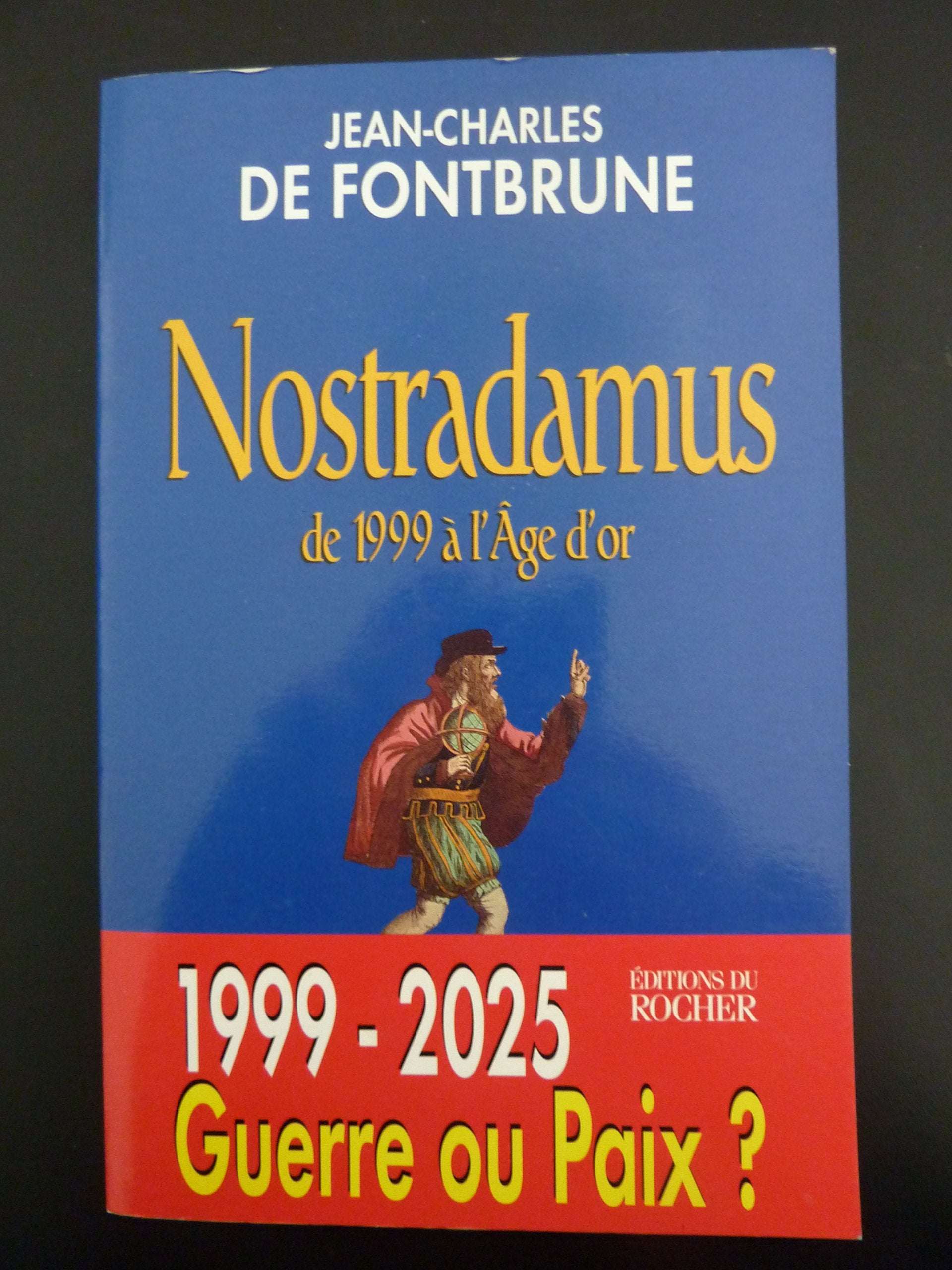 Nostradamus. De 1999 A L'Age D'Or 9782268032863