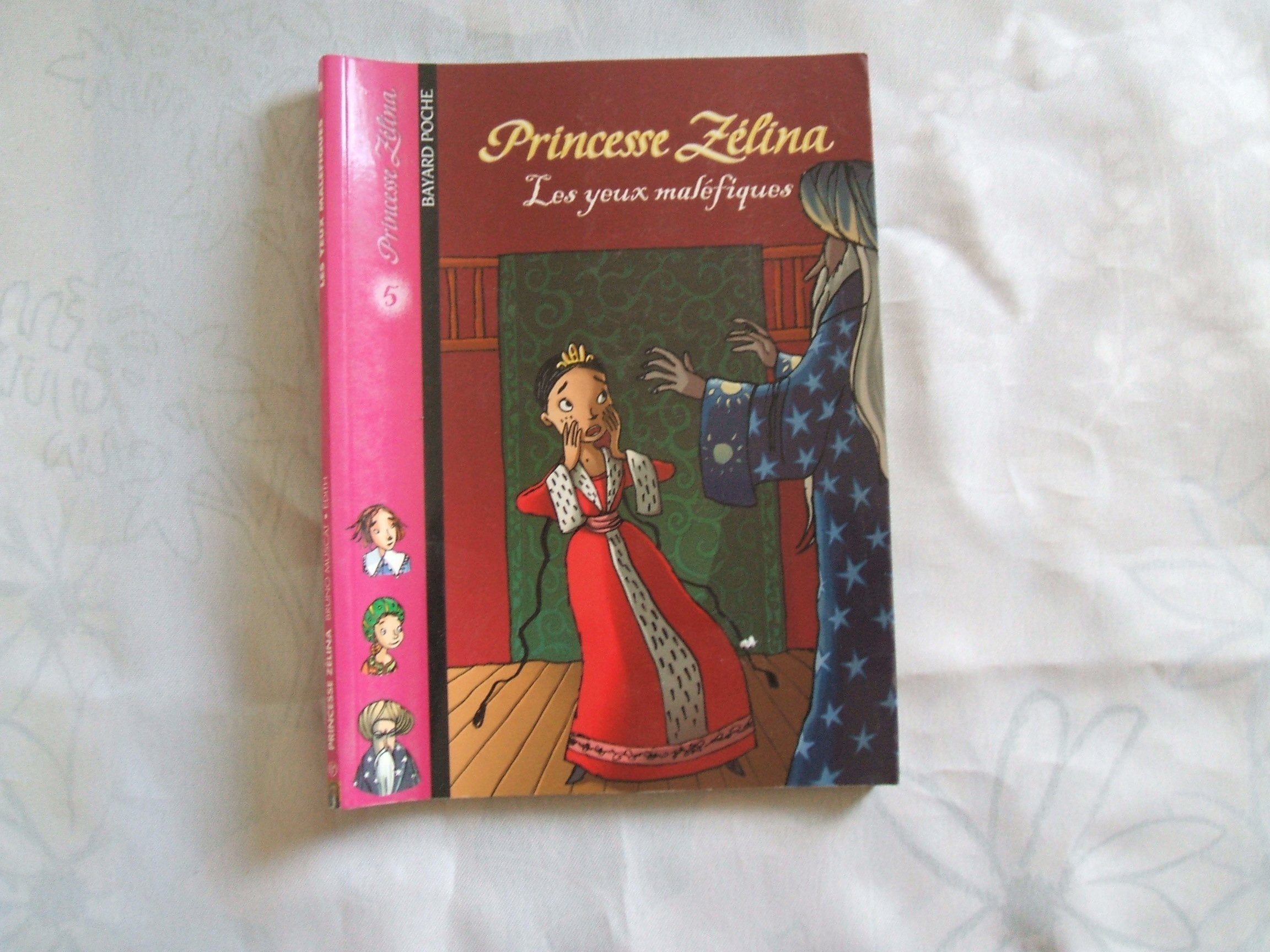 Princesse Zélina, tome 5 : Les Yeux maléfiques 9782747000819
