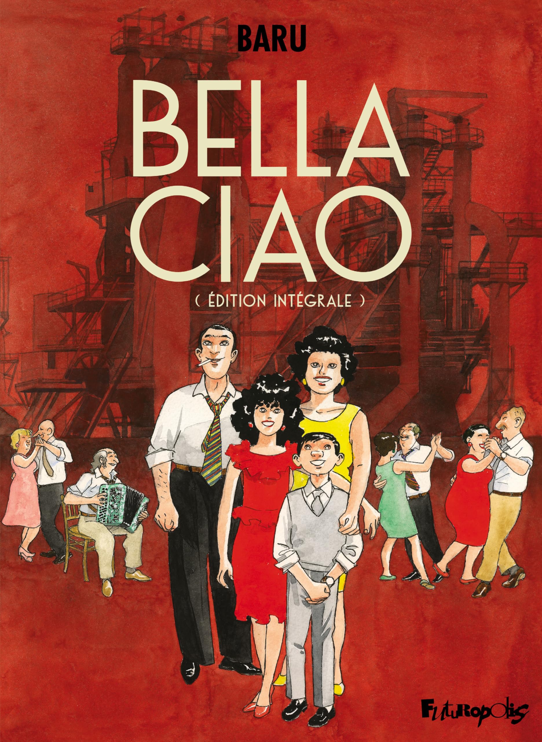 Bella Ciao: Édition intégrale 9782754843829