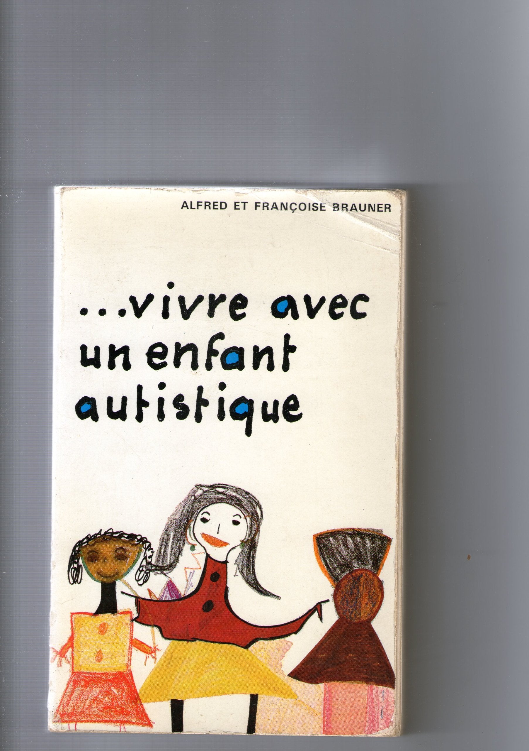Vivre avec un enfant autistique 9782130374145