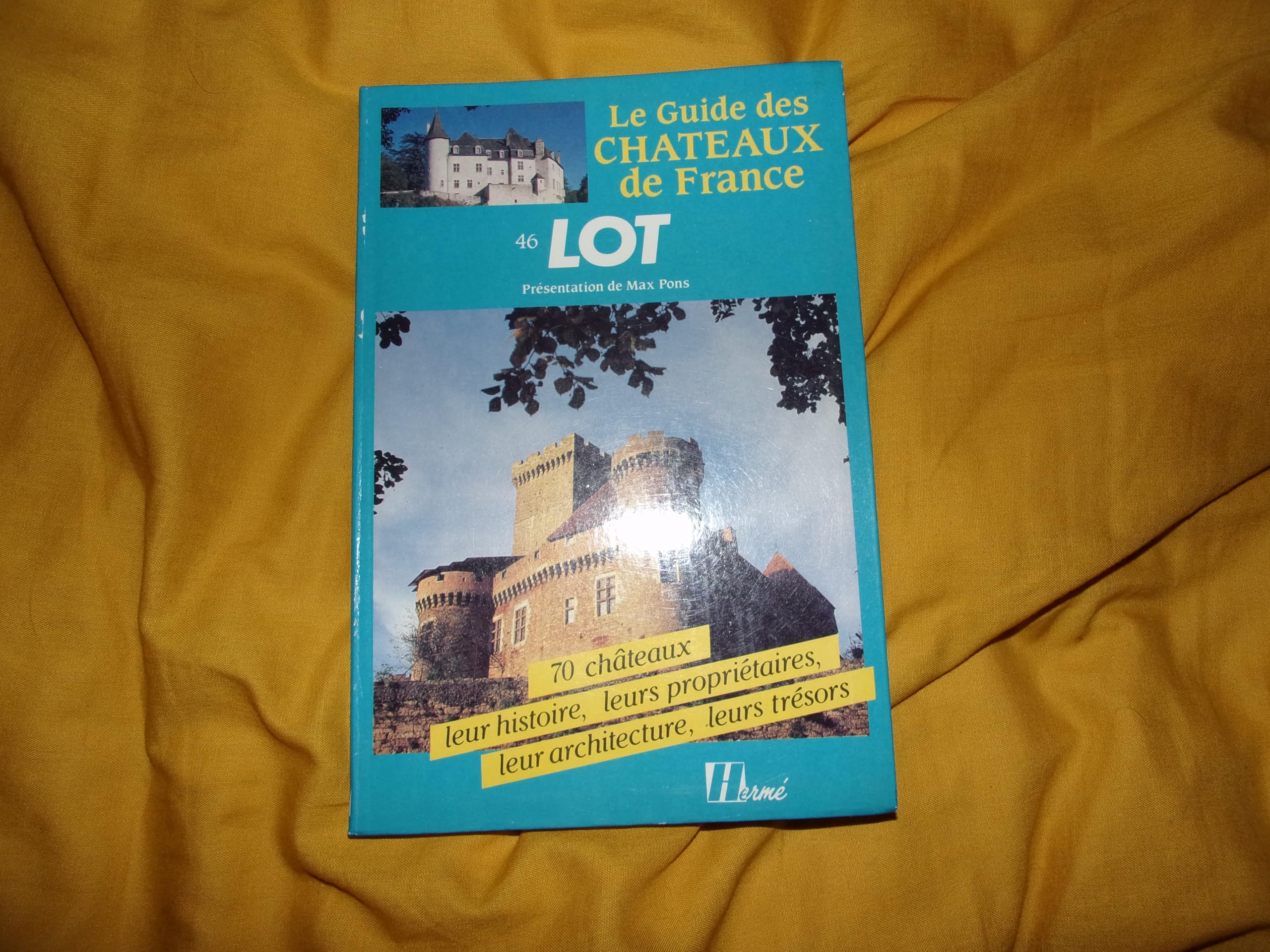 Le guide des chateaux de France. 46. lot 9782866650315