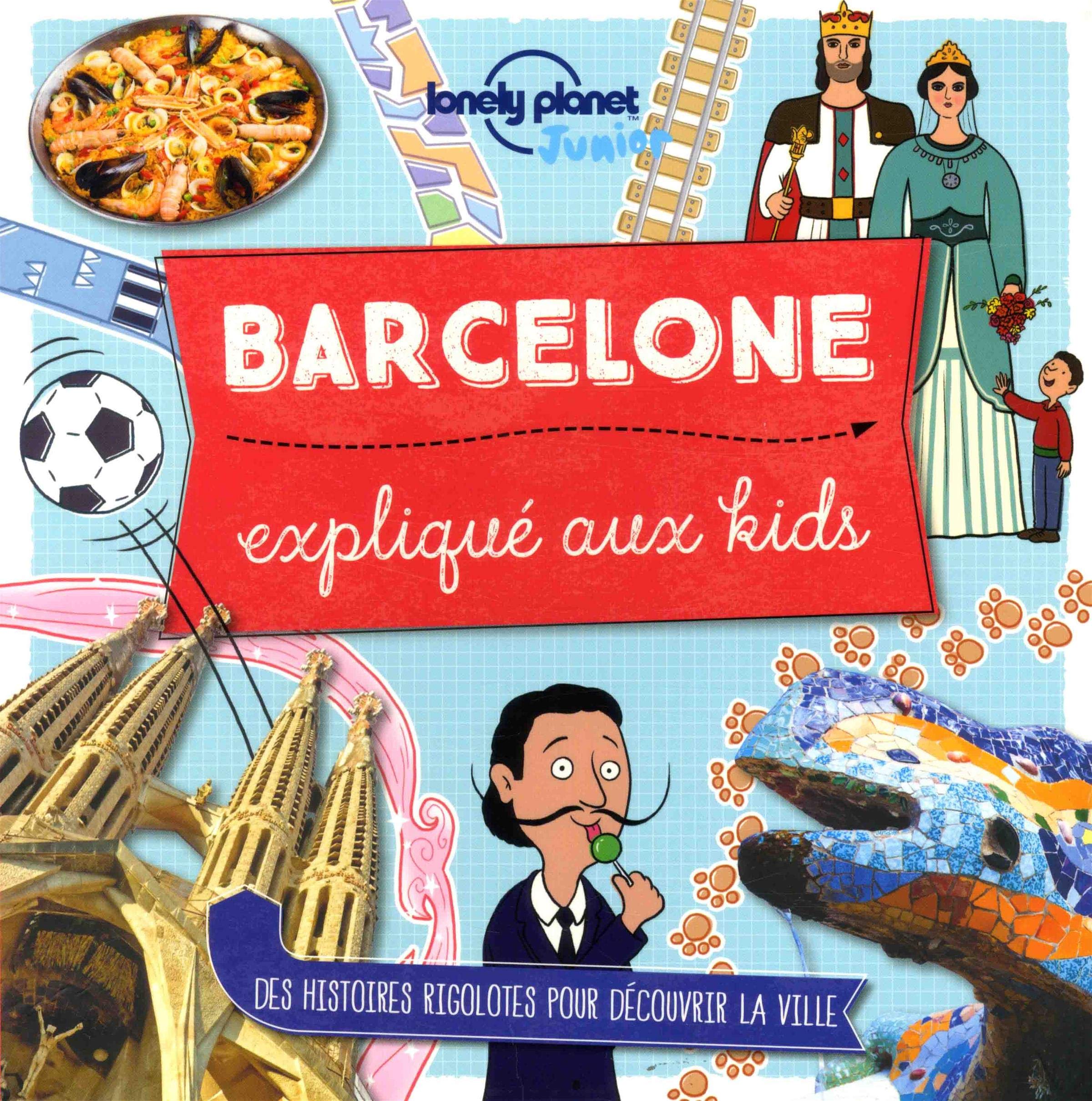 Barcelone expliqué aux kids - 1ed 9782816176476