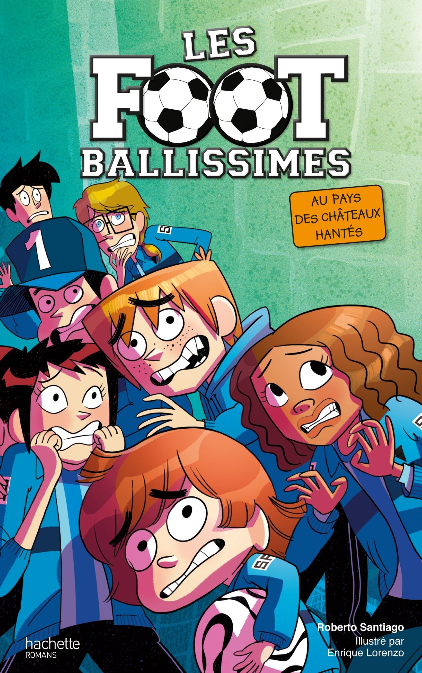 Les Footballissimes - Tome 6 - Au pays des châteaux hantés 9782011710420