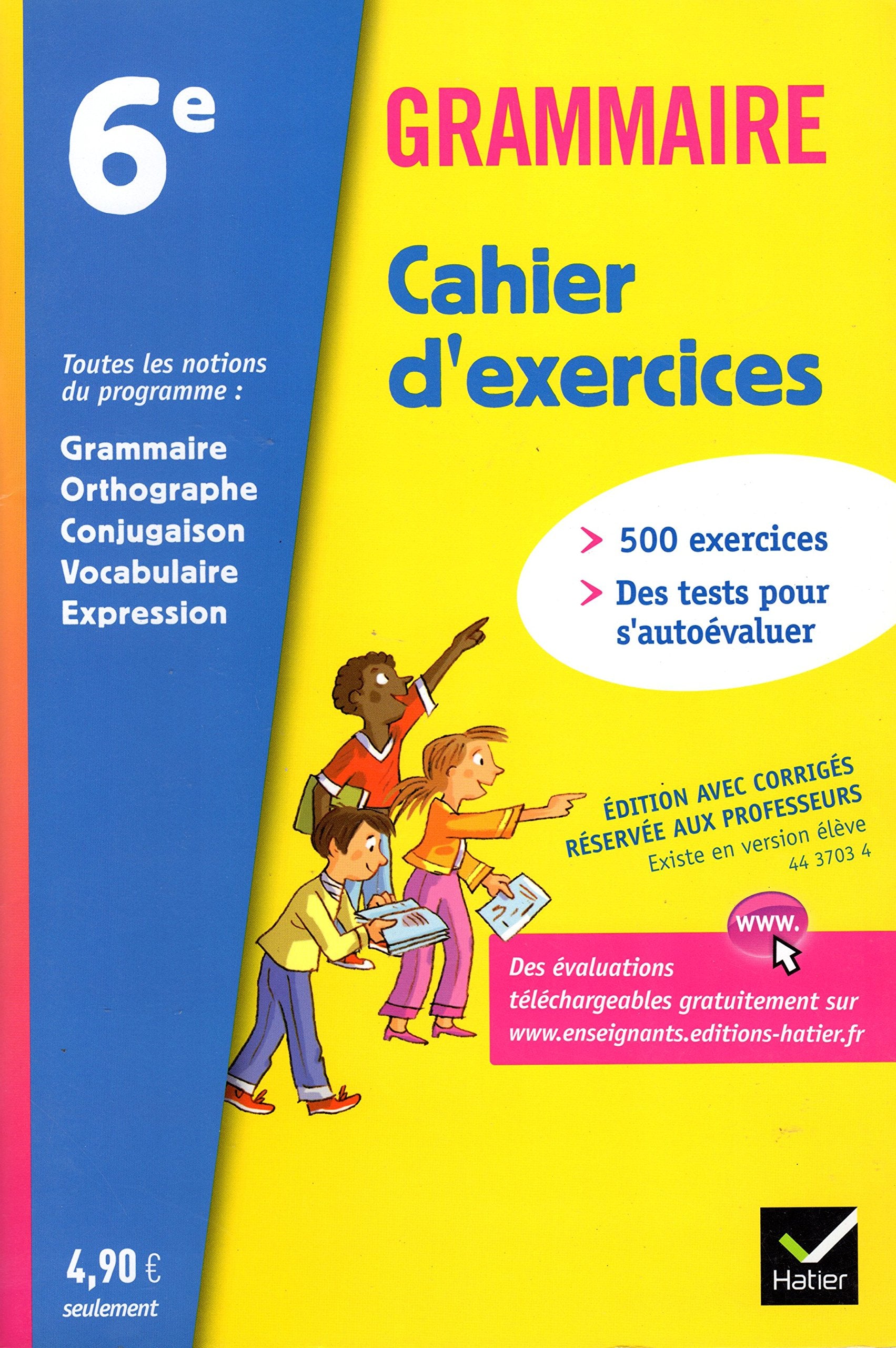Grammaire 6e éd. 2011, Cahier d'exercices de l'élève (version enseignant) 9782218946349