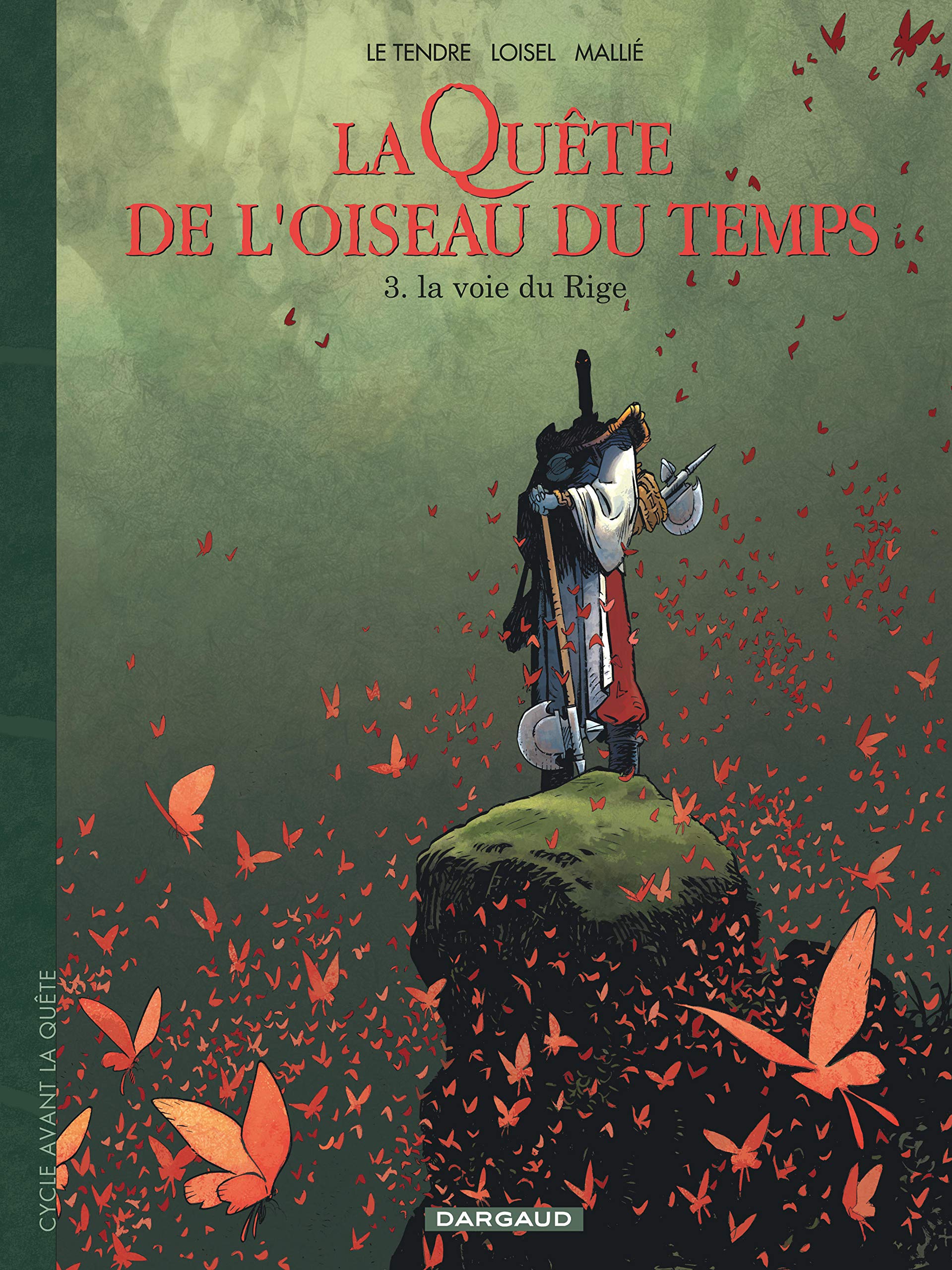 La Quête de l'Oiseau du Temps - Avant la Quête, tome 3 : La Voie du Rige 9782205060096
