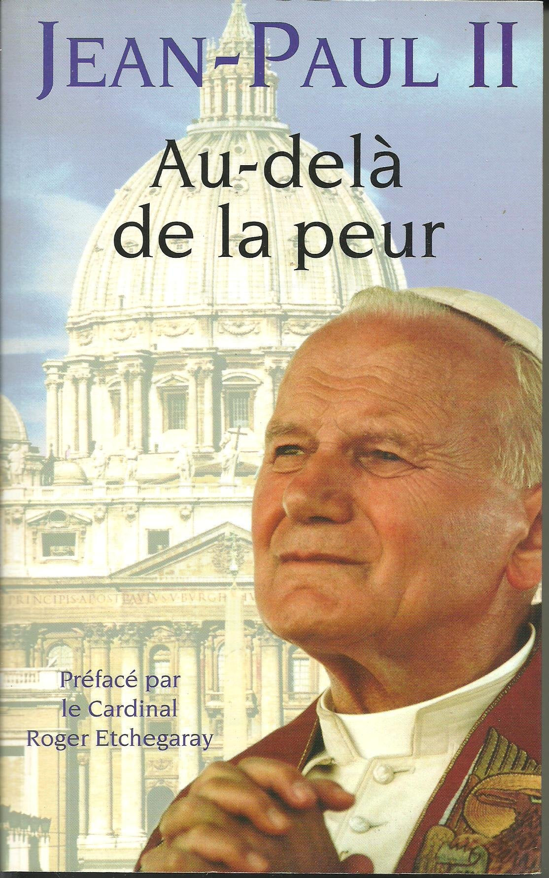 Jean paul II au delà de la peur, regards sur le monde 9782738209160