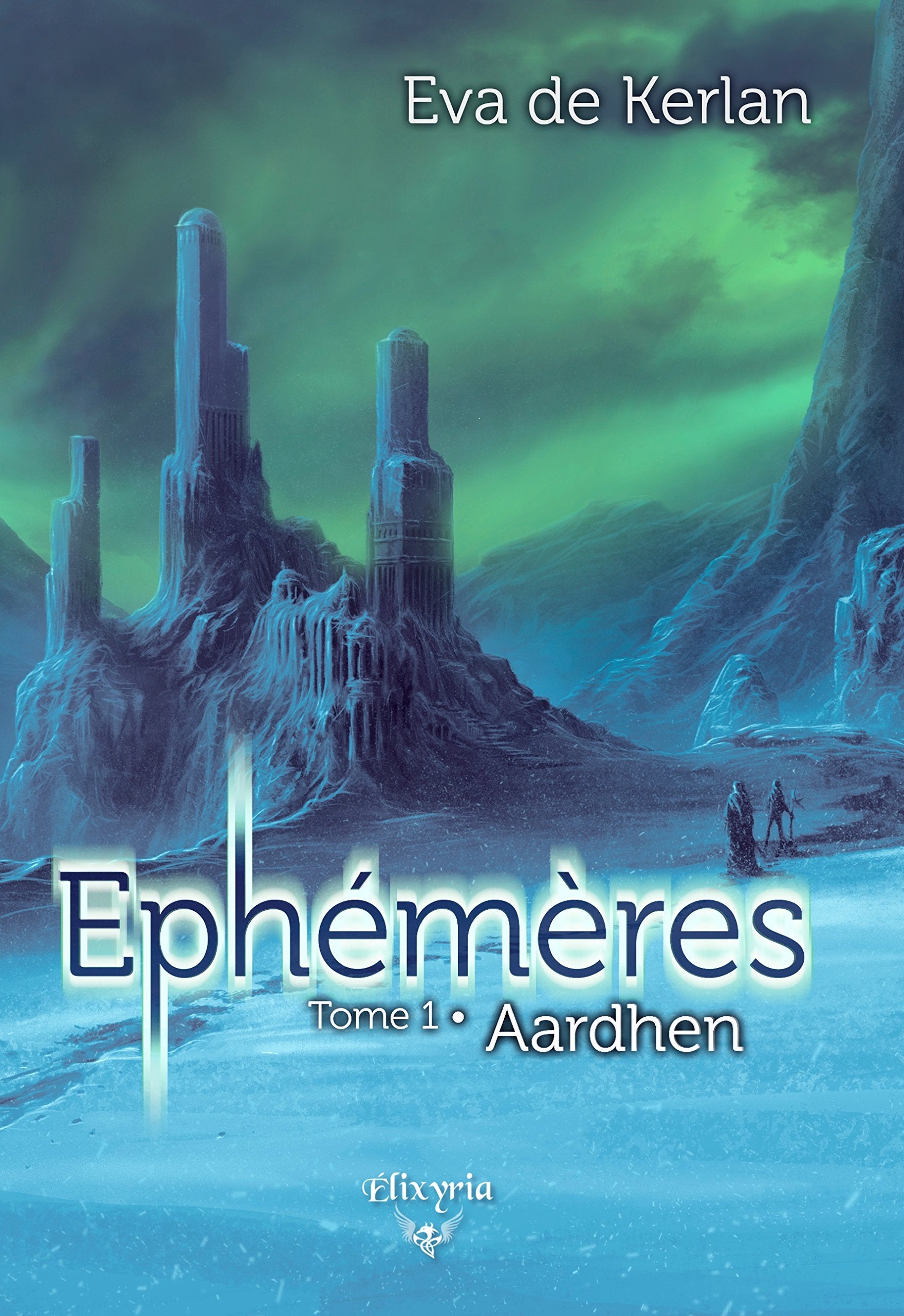 Ephémères - Tome 1 : Aardhen 9791096384150