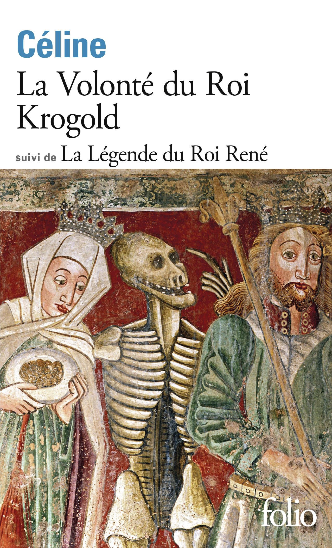 La Volonté du Roi Krogold/La Légende du Roi René 9782073116758