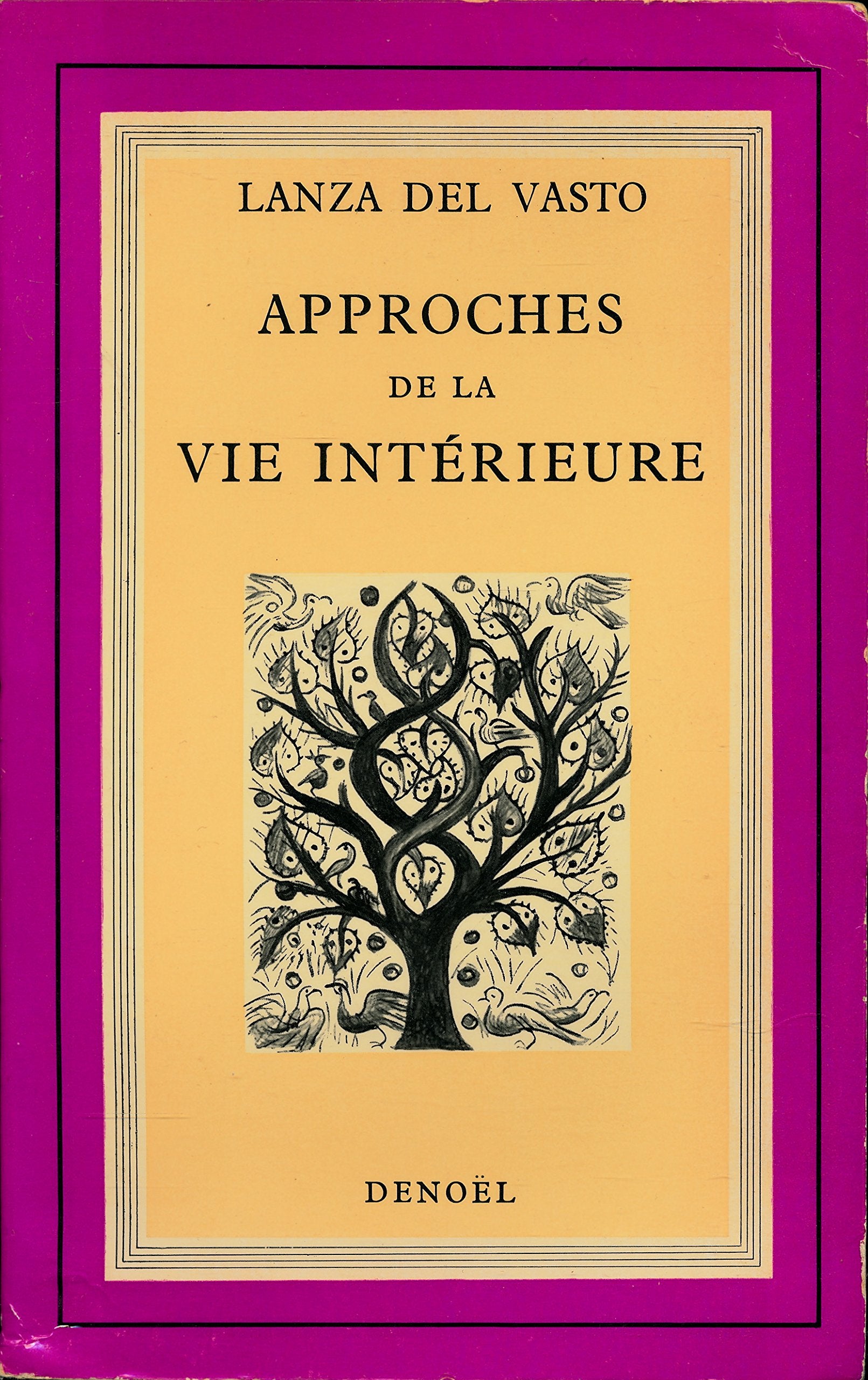 Approches de la vie intérieure - Edition originale