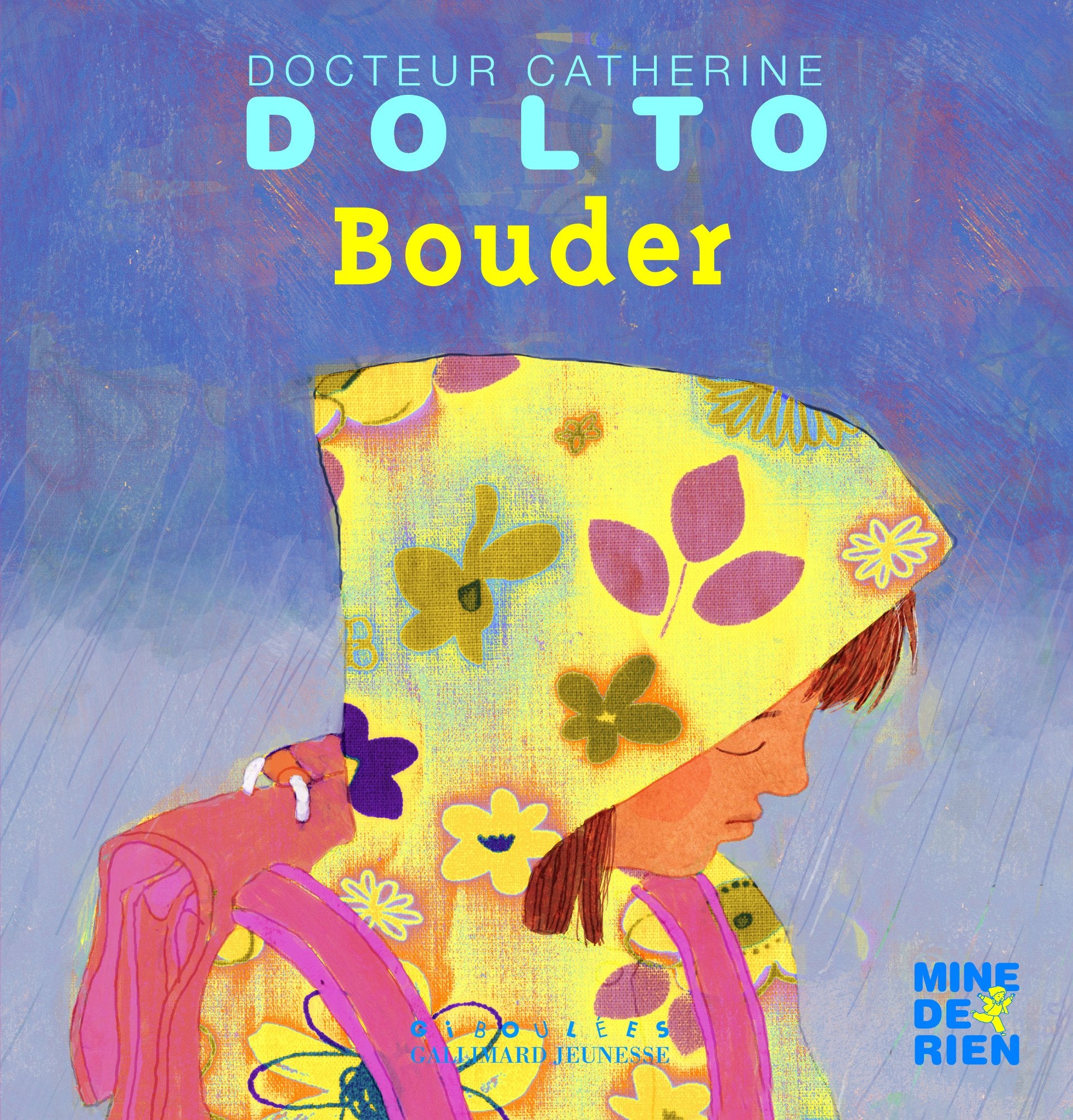 Bouder - Docteur Catherine Dolto - de 2 à 7 ans 9782070625222
