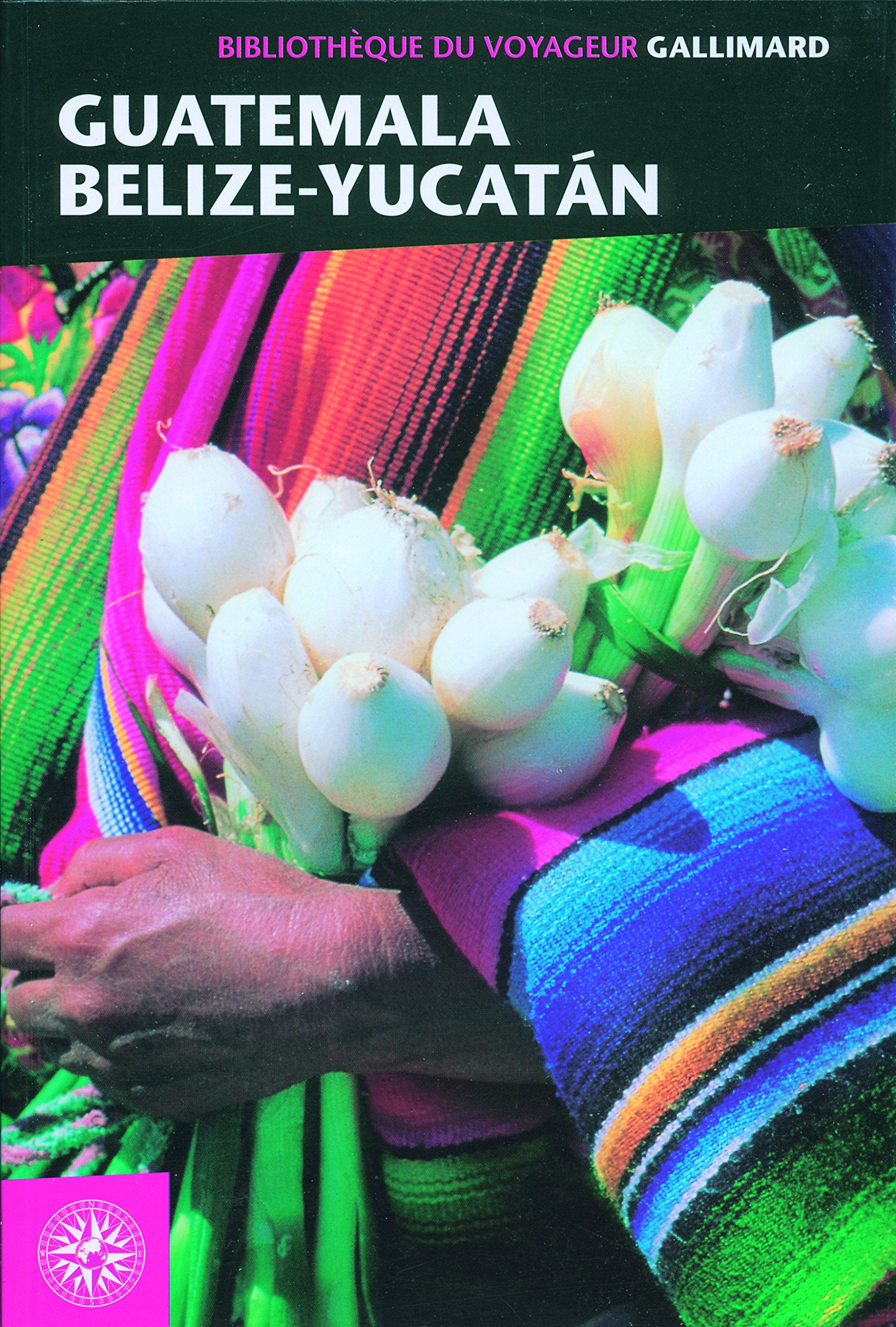 Guide Guatemala Belize Yucatan 9782742417469