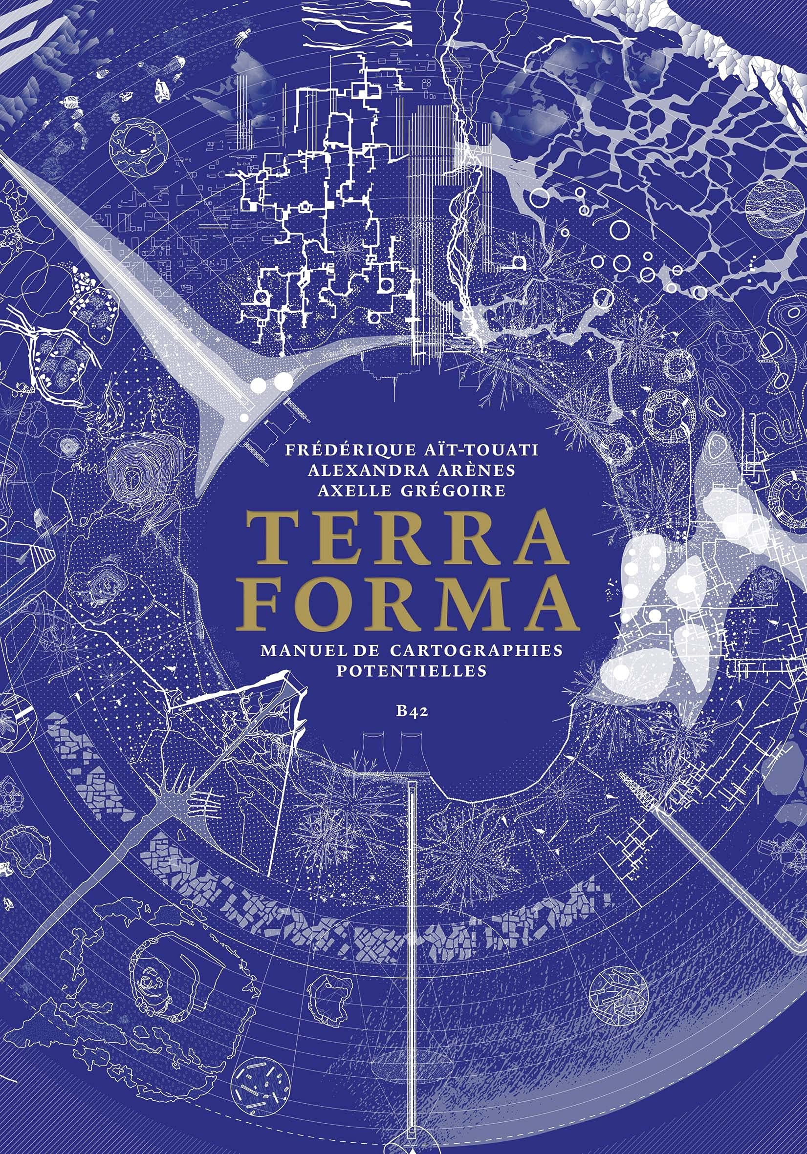 Terra Forma: Manuel de cartographies potentielles 9782490077106