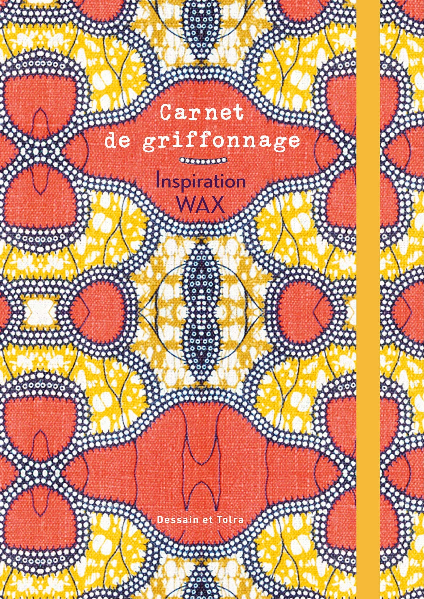 Carnet de griffonnage Inspiration wax 9782295008213