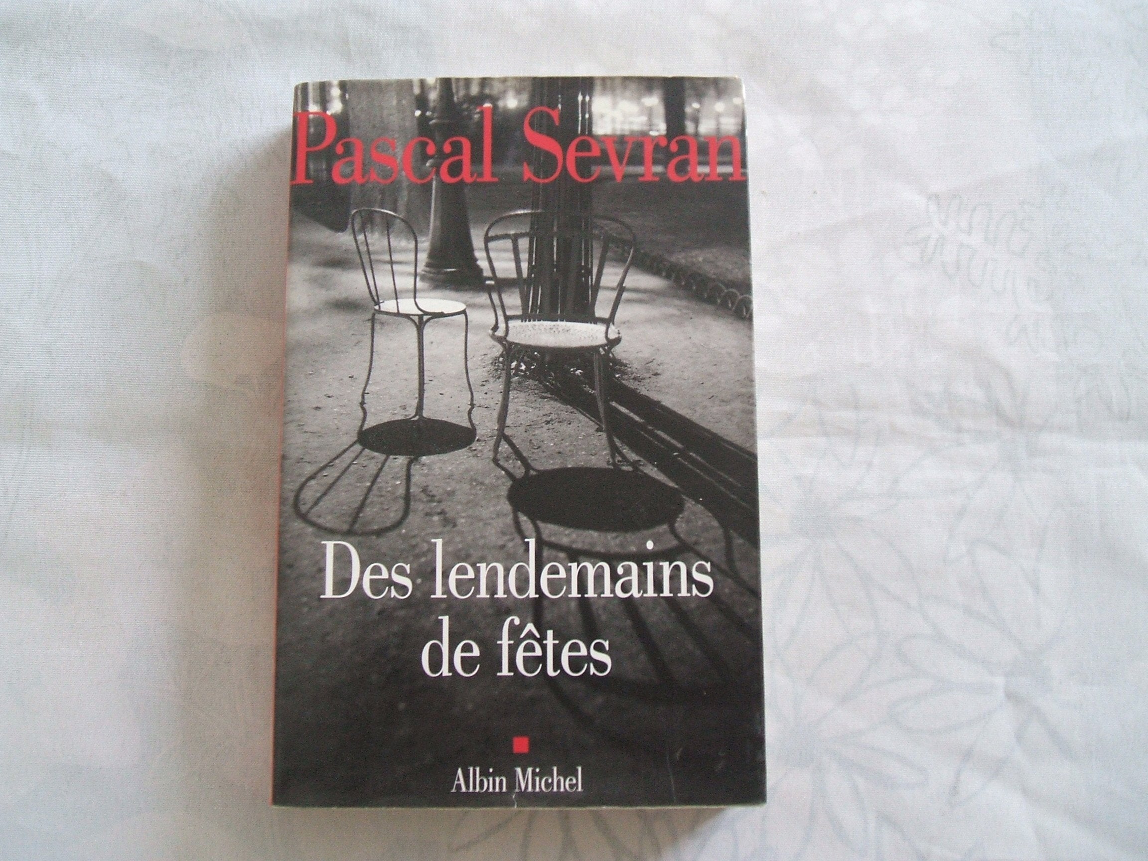 Des lendemains de fête 9782226121240