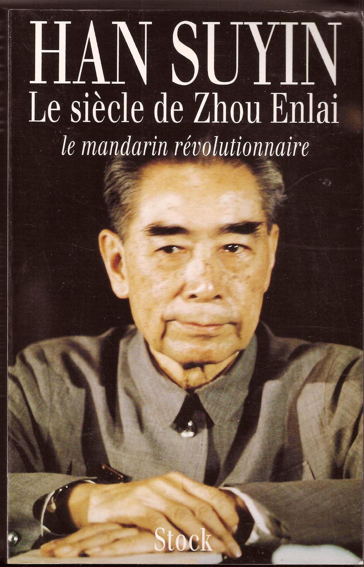 Le siècle de Zhou Enlai: Le mandarin révolutionnaire, 1898-1998 9782234026124