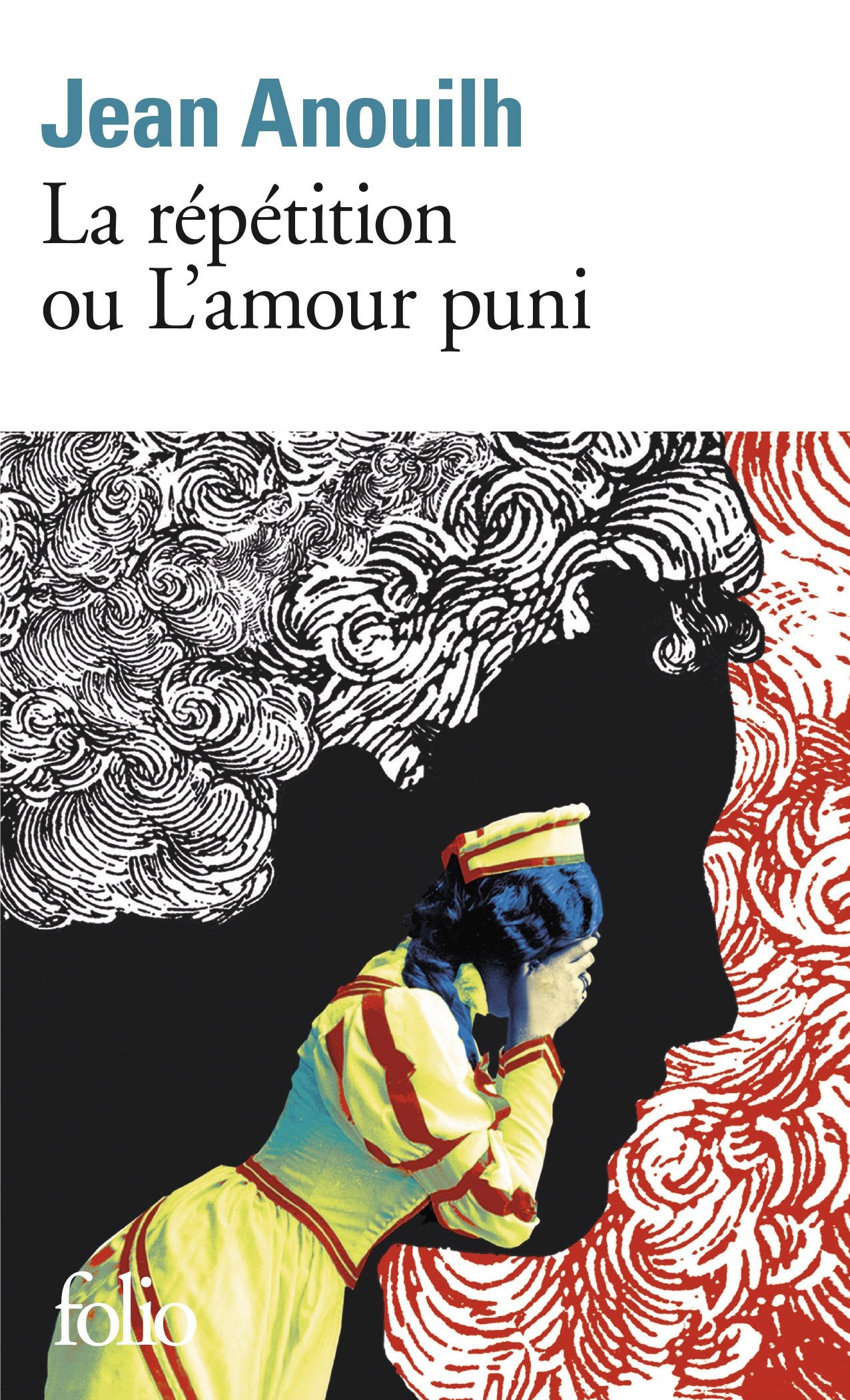 La Répétition ou l'amour puni- 9782070364442