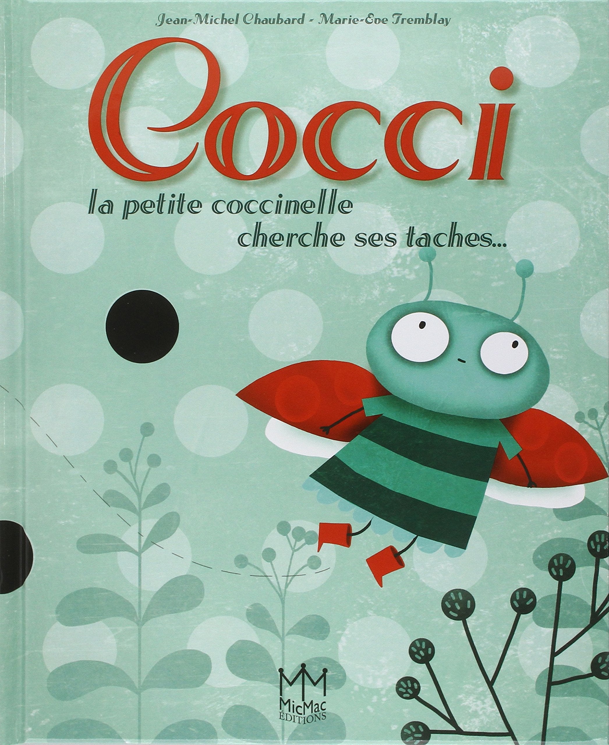Cocci - La petite coccinelle cherche ses taches... 9782362212741