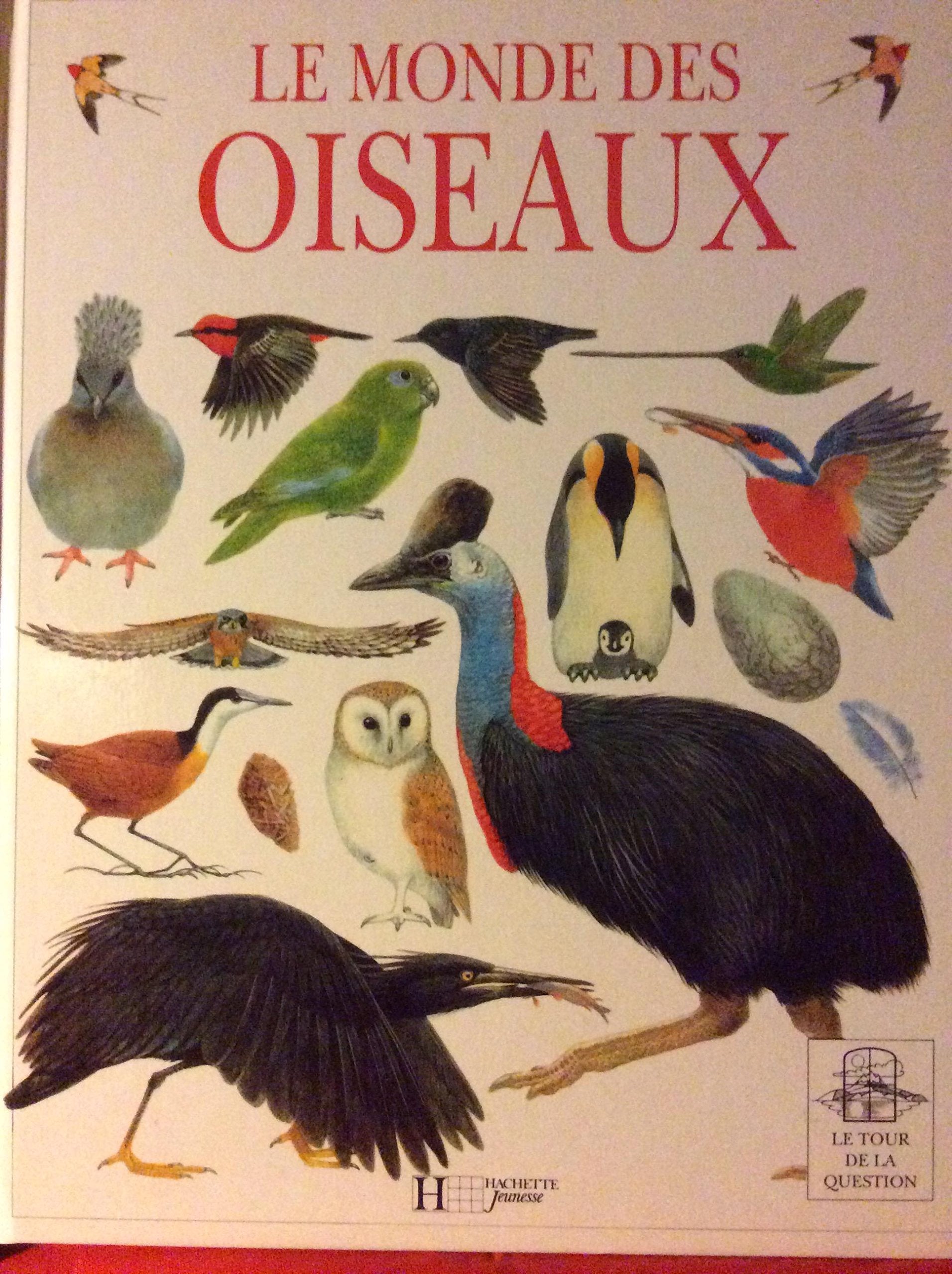 LE MONDE DES OISEAUX 9782010196393