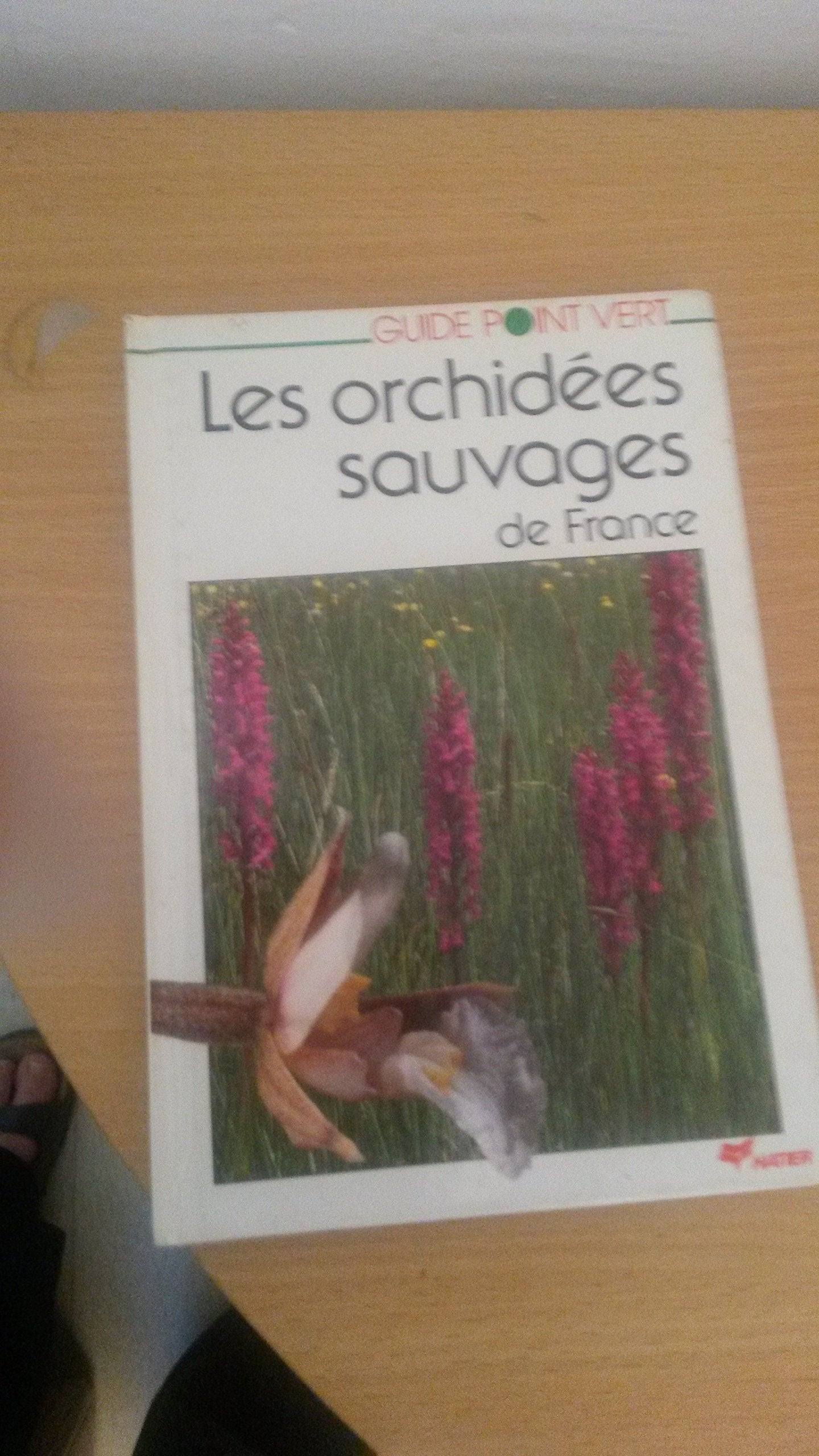 Les Orchidées sauvages de France 9782218075667