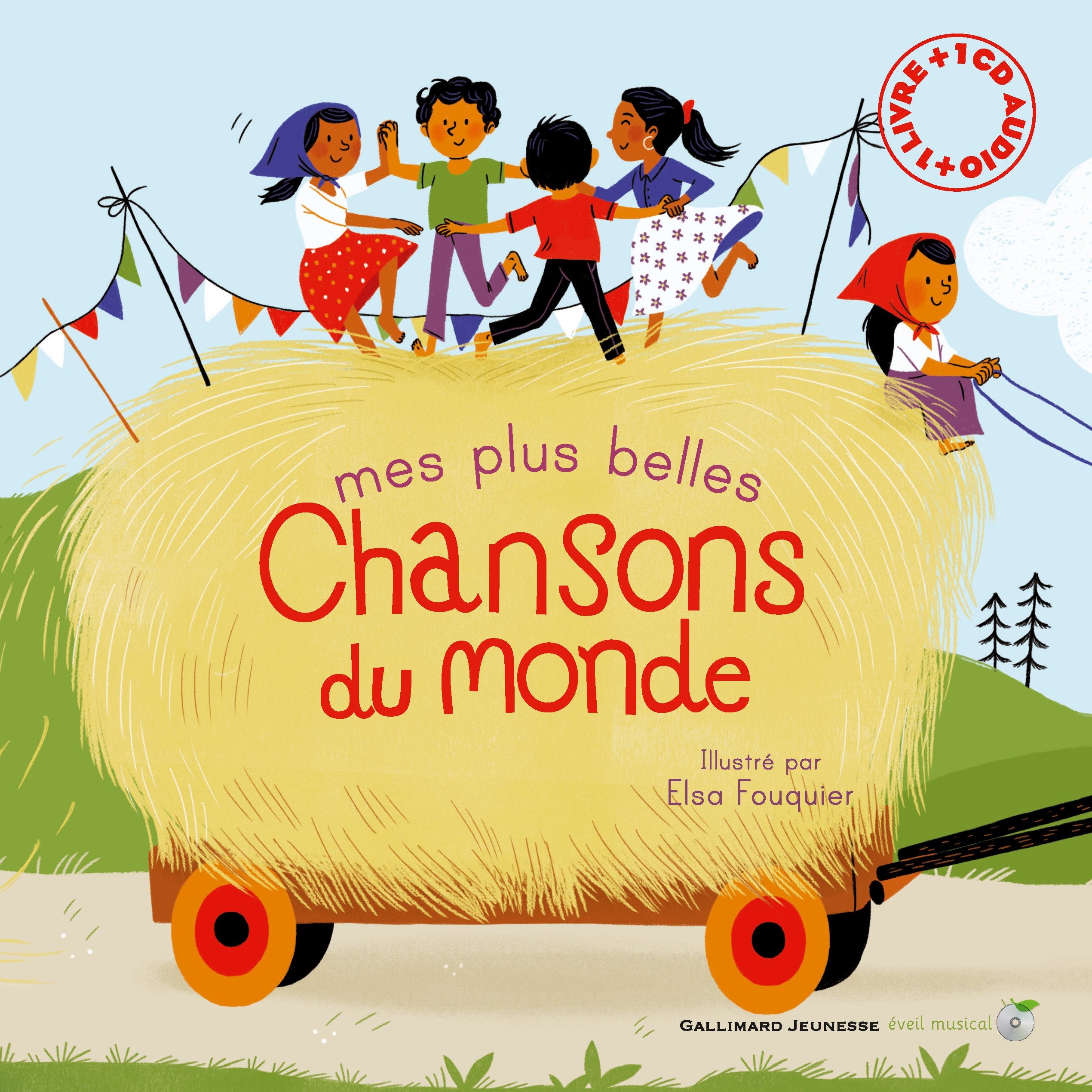 MES PLUS BELLES CHANSONS DU MONDE LIVRE-CD 9782070645466