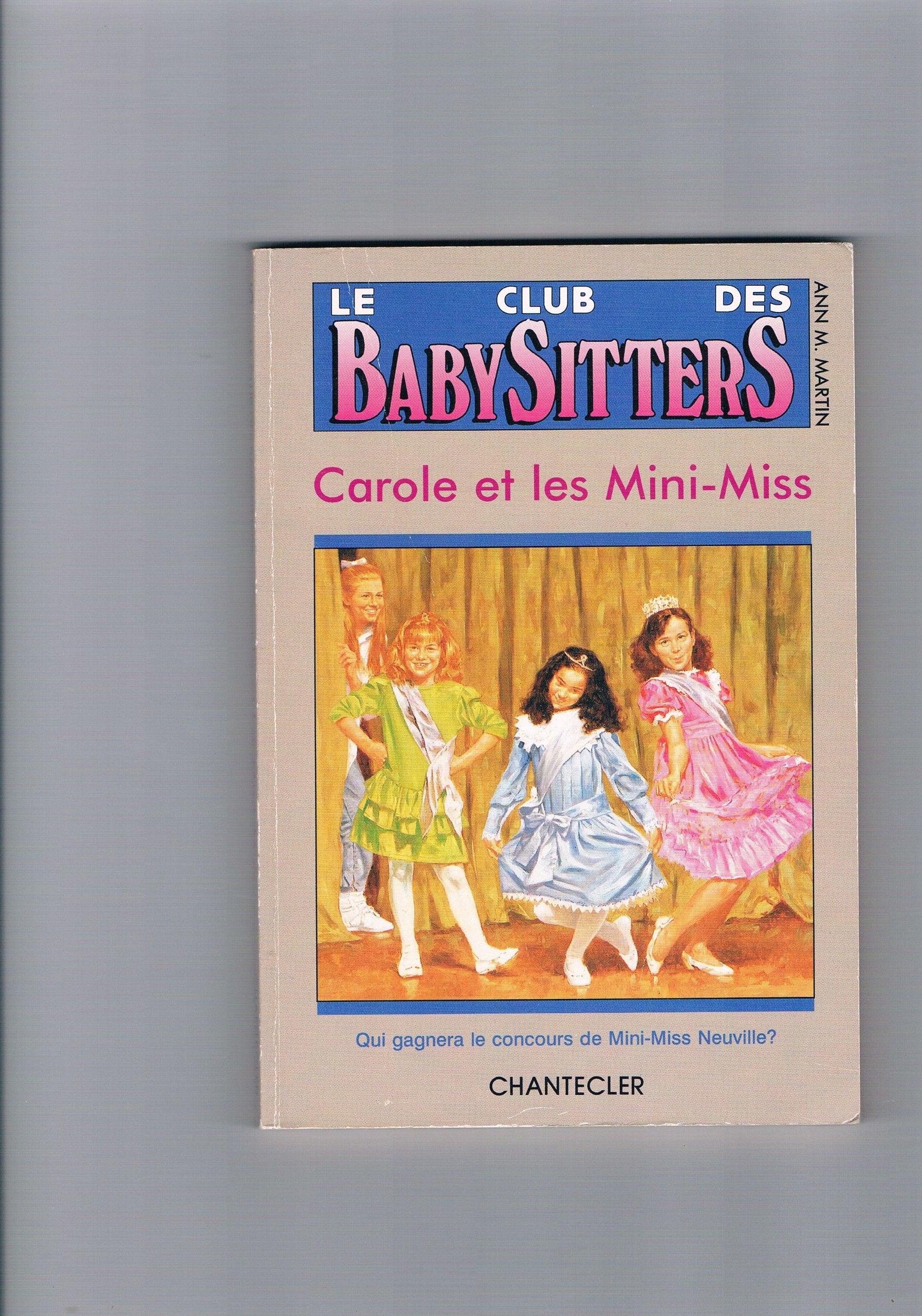 Club baby-sitters 15. Carole et les mini miss 9782803423675