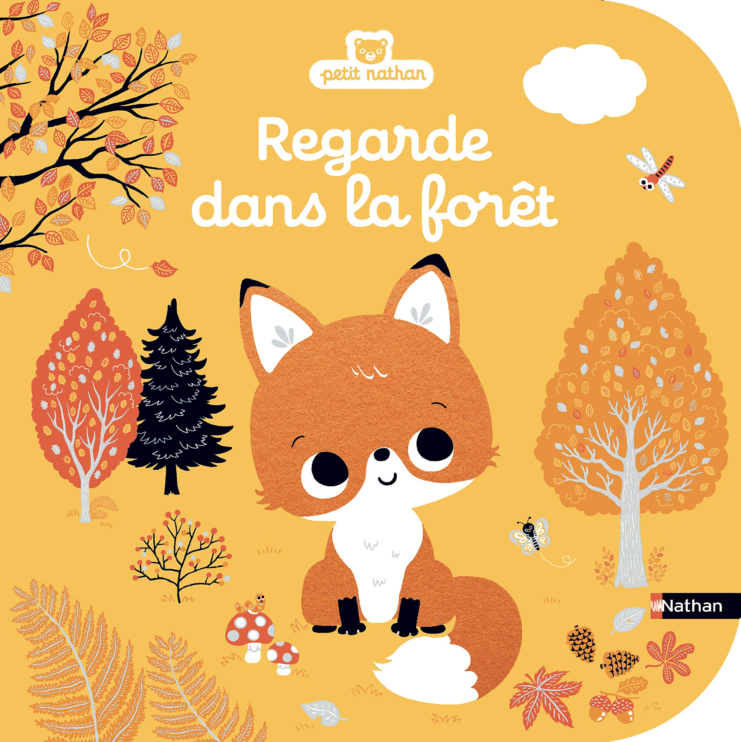 Regarde dans la forêt - Livre d'éveil à toucher pour les bébés, dès 6 mois 9782092581032