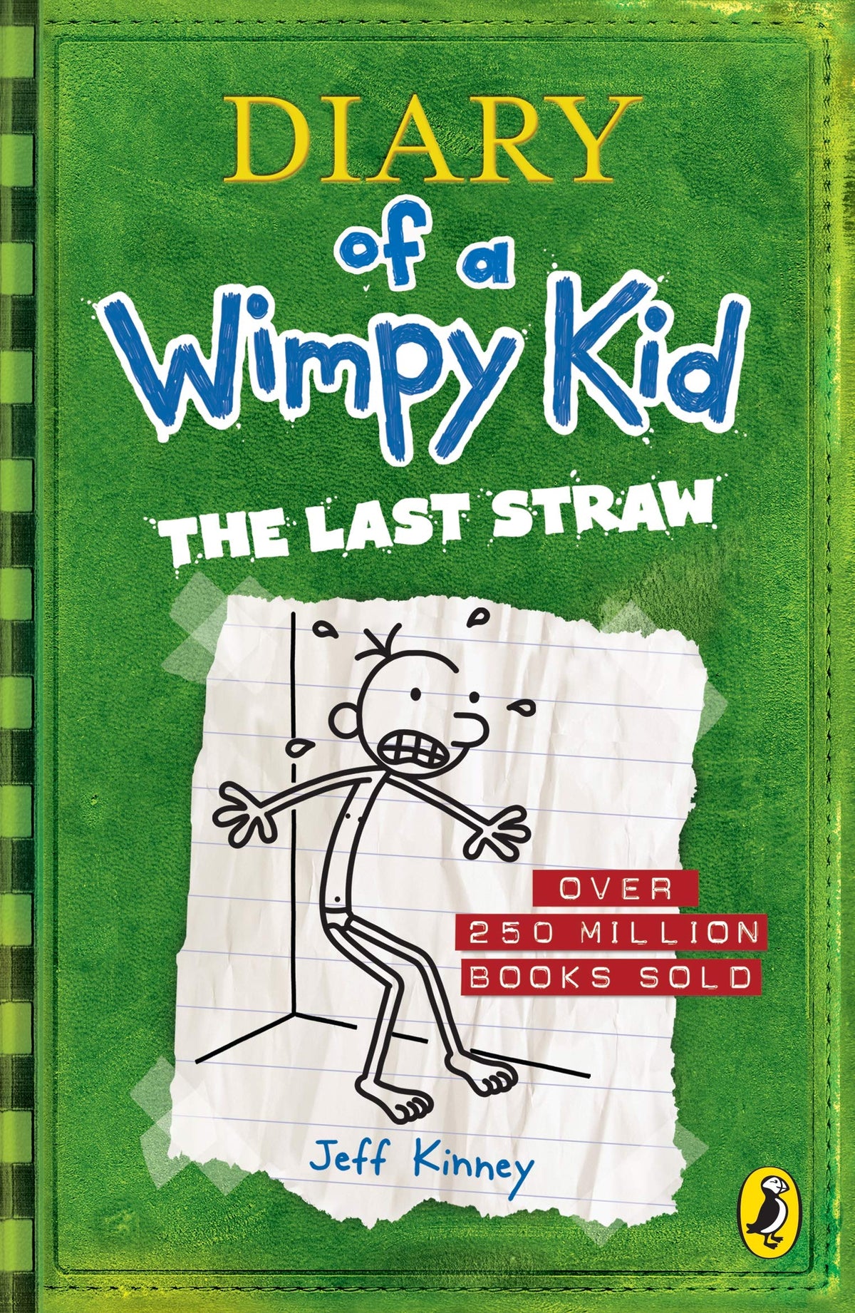 Diary of a Wimpy Kid: The Last Straw (Book 3): A laugh-filled battle of wills between father and son from the #1 international bestselling Diary of a Wimpy Kid series 9780141324920