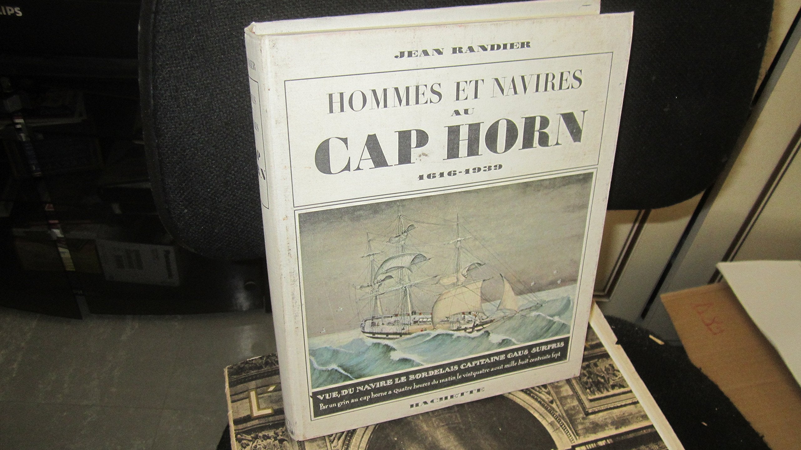 HOMMES ET NAVIRES AU CAP HORN 1616-1939. 3665375145274