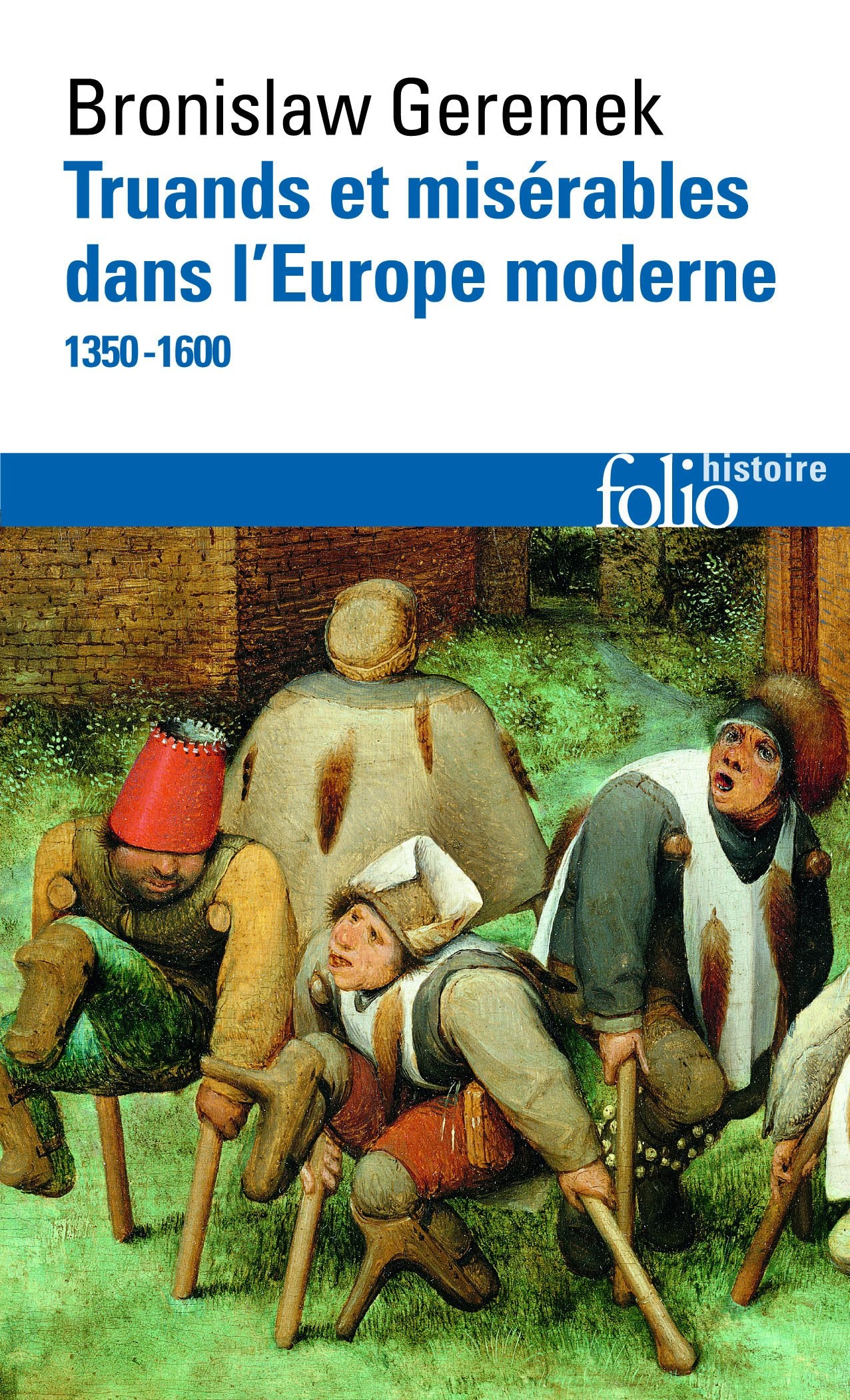 Truands et misérables dans l'Europe moderne: (1350-1600) 9782070457045