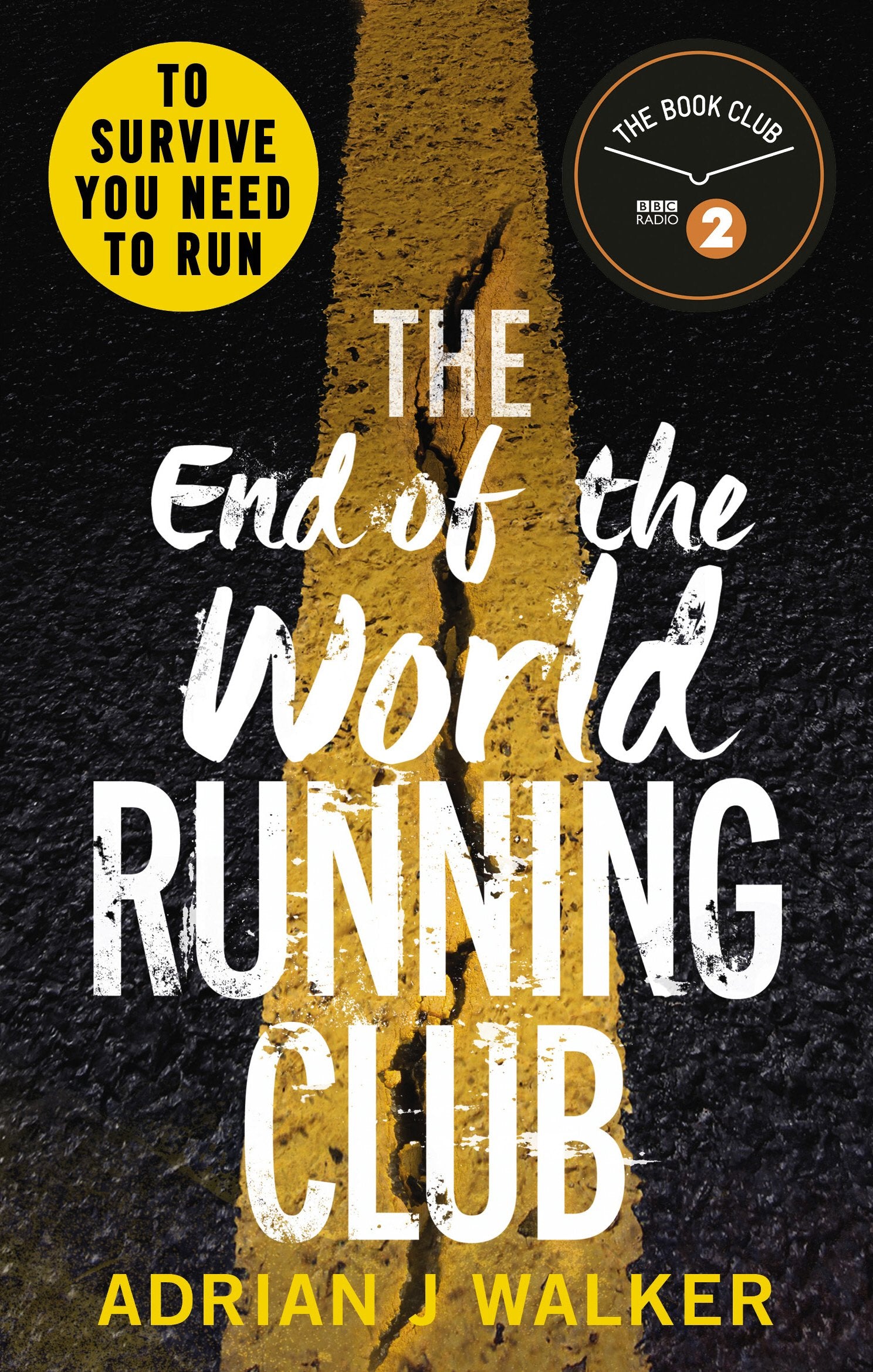 The End of the World Running Club: The ultimate race against time post-apocalyptic thriller 9781785032660