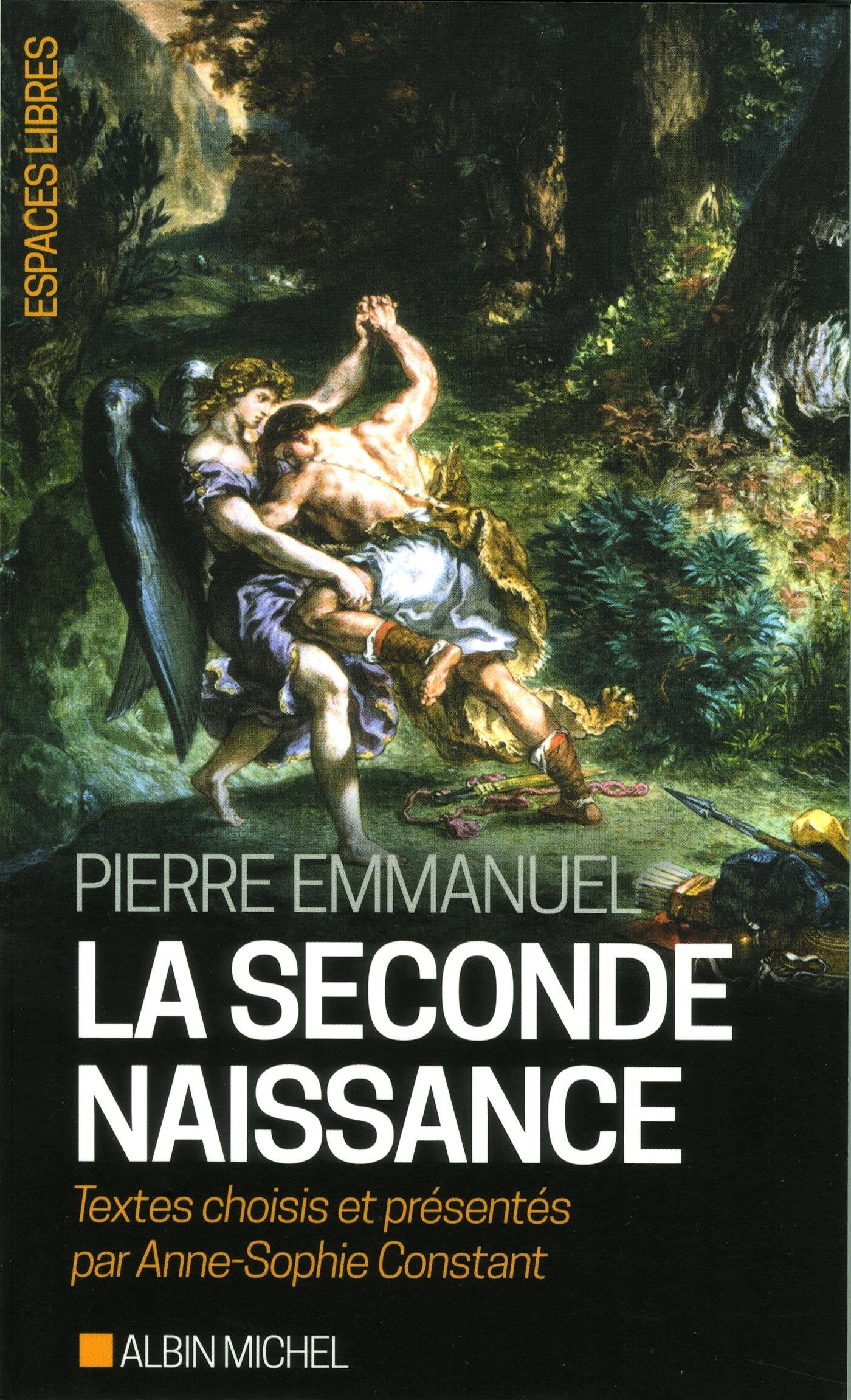 La Seconde naissance: Textes choisis et présentés par Anne-Sophie Constant 9782226326317
