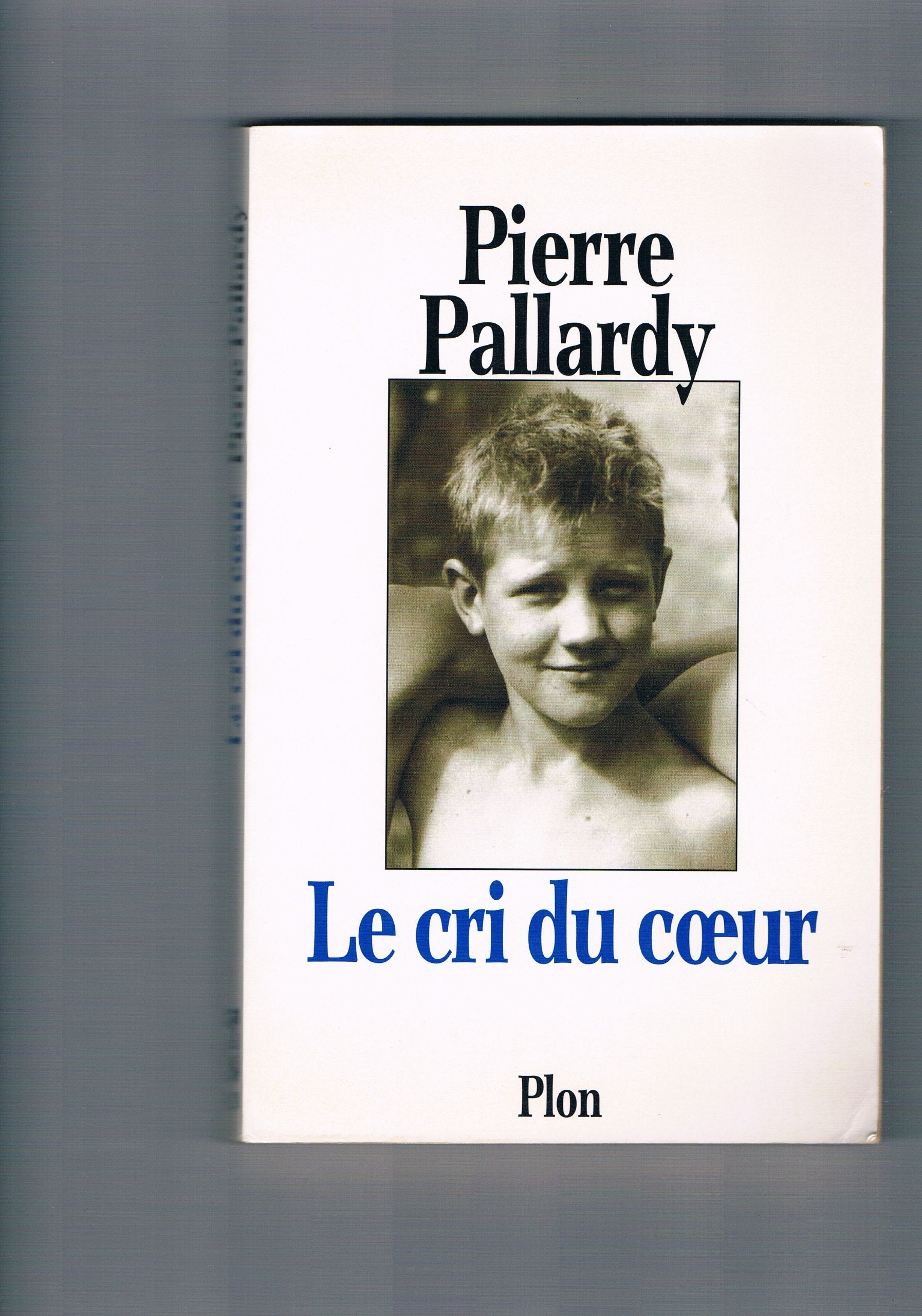 Le cri du coeur 9782259181686