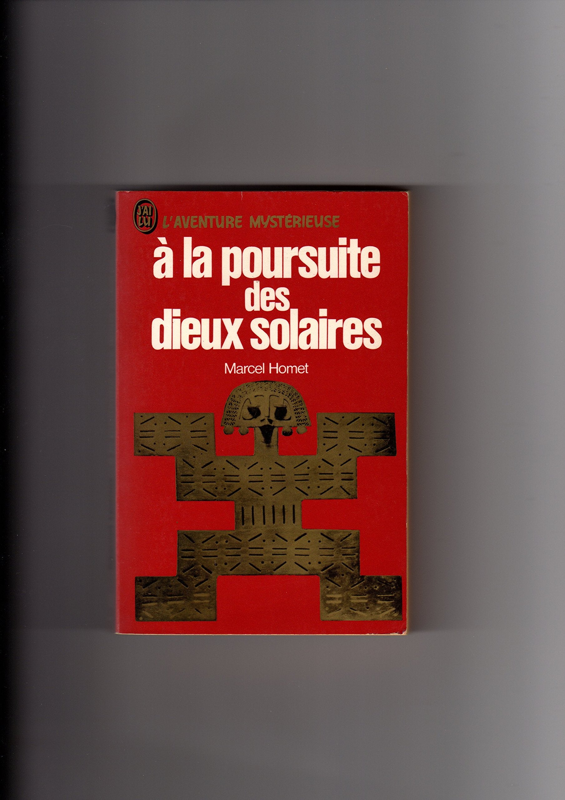 A la poursuite des dieux solaires