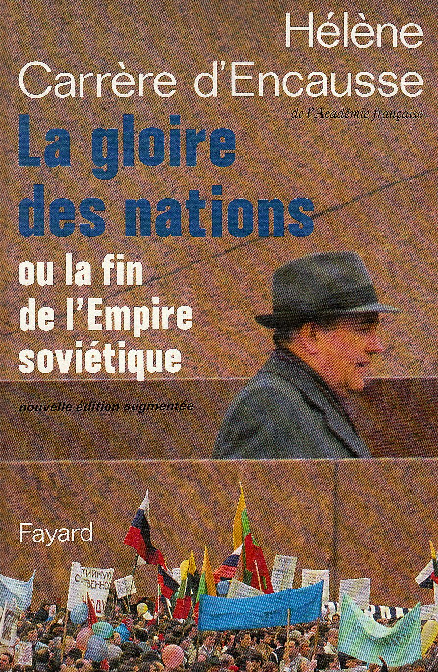 La Gloire des nations: Ou la fin de l'Empire soviétique 9782213028309