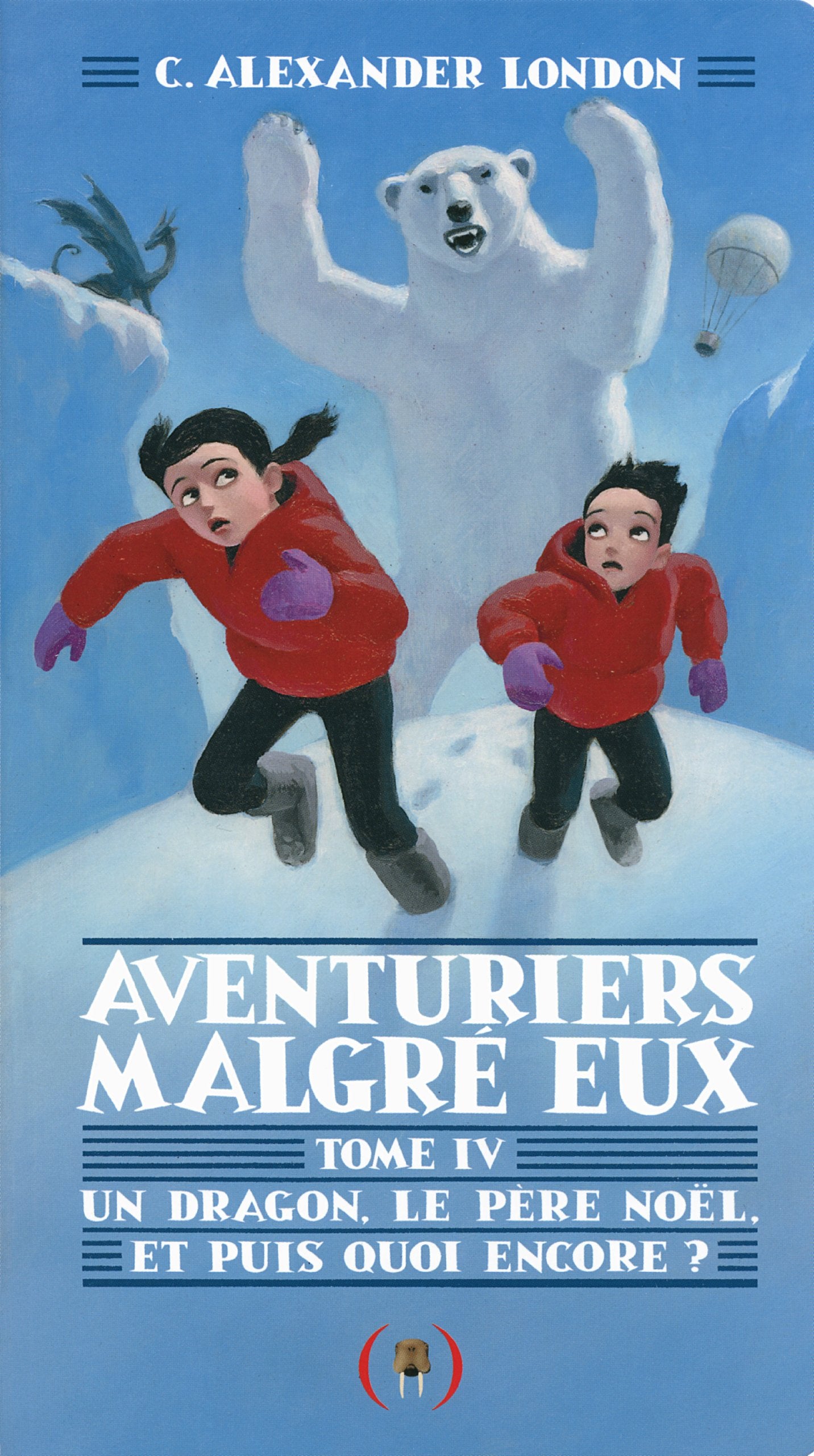 Aventuriers malgré eux, IV : Un dragon, le Père Noël et puis quoi encore ? 9782361932596