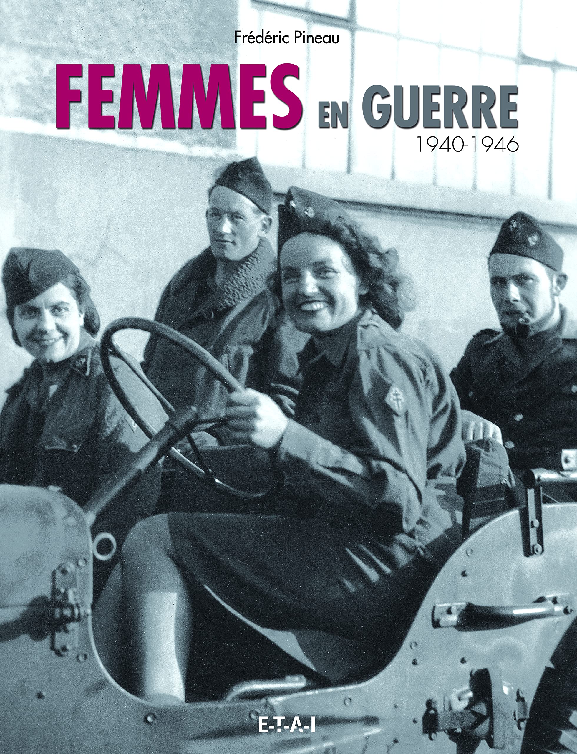 Femmes en guerre 1940-1946 9782726896853