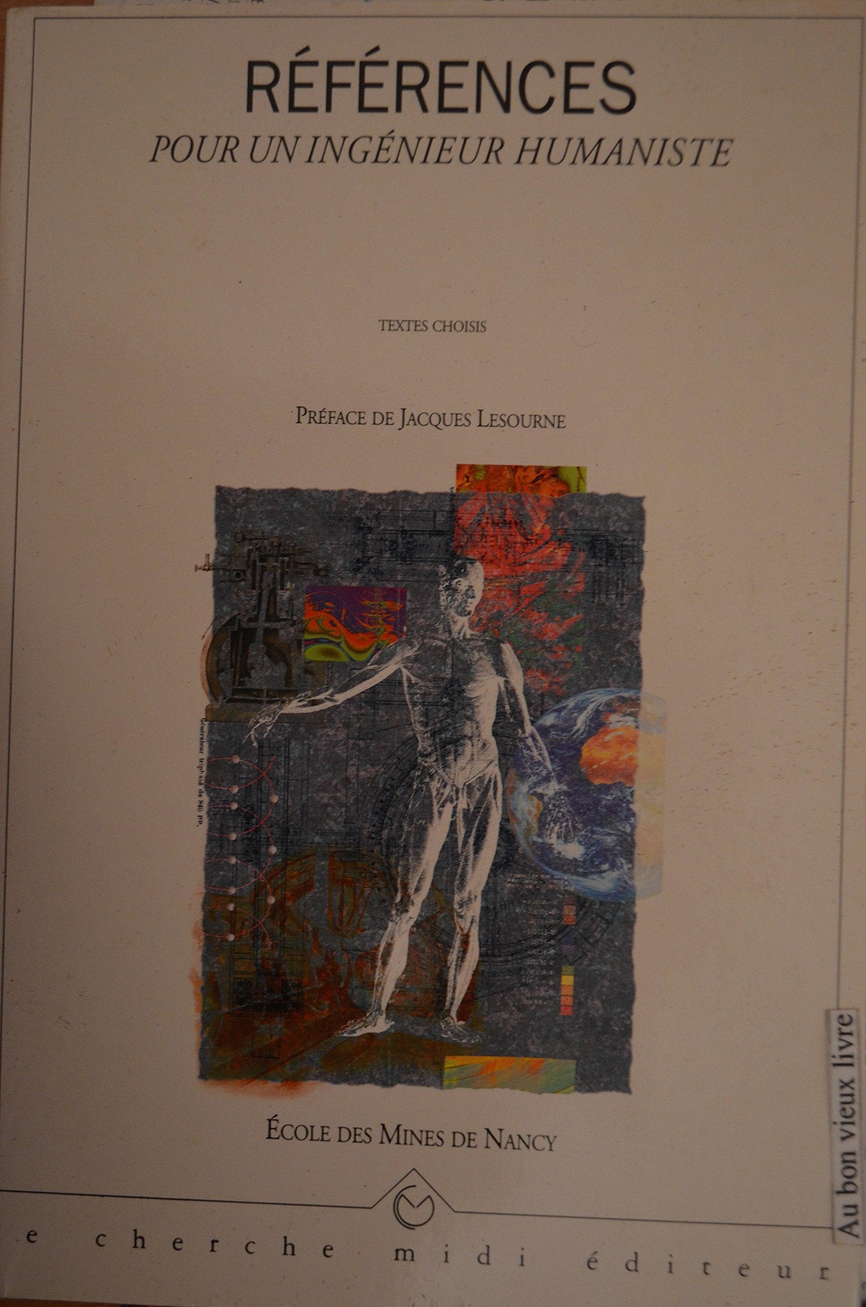 Références pour un ingénieur humaniste : Textes choisis 9782862744209