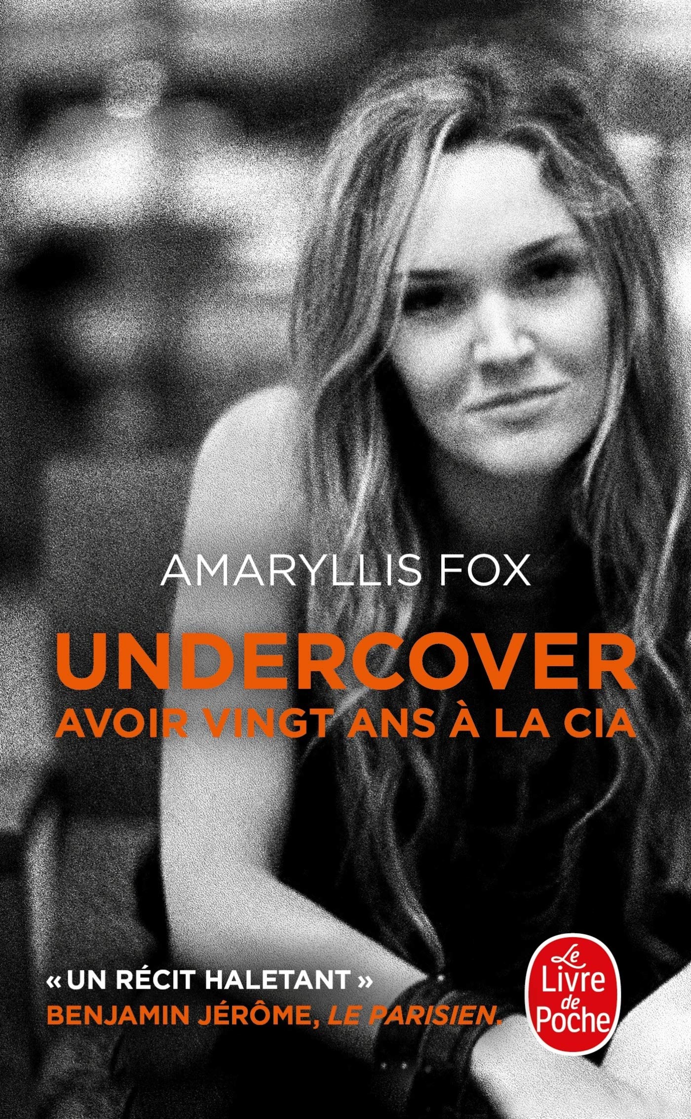Undercover: Avoir 20 ans à la CIA 9782253101444