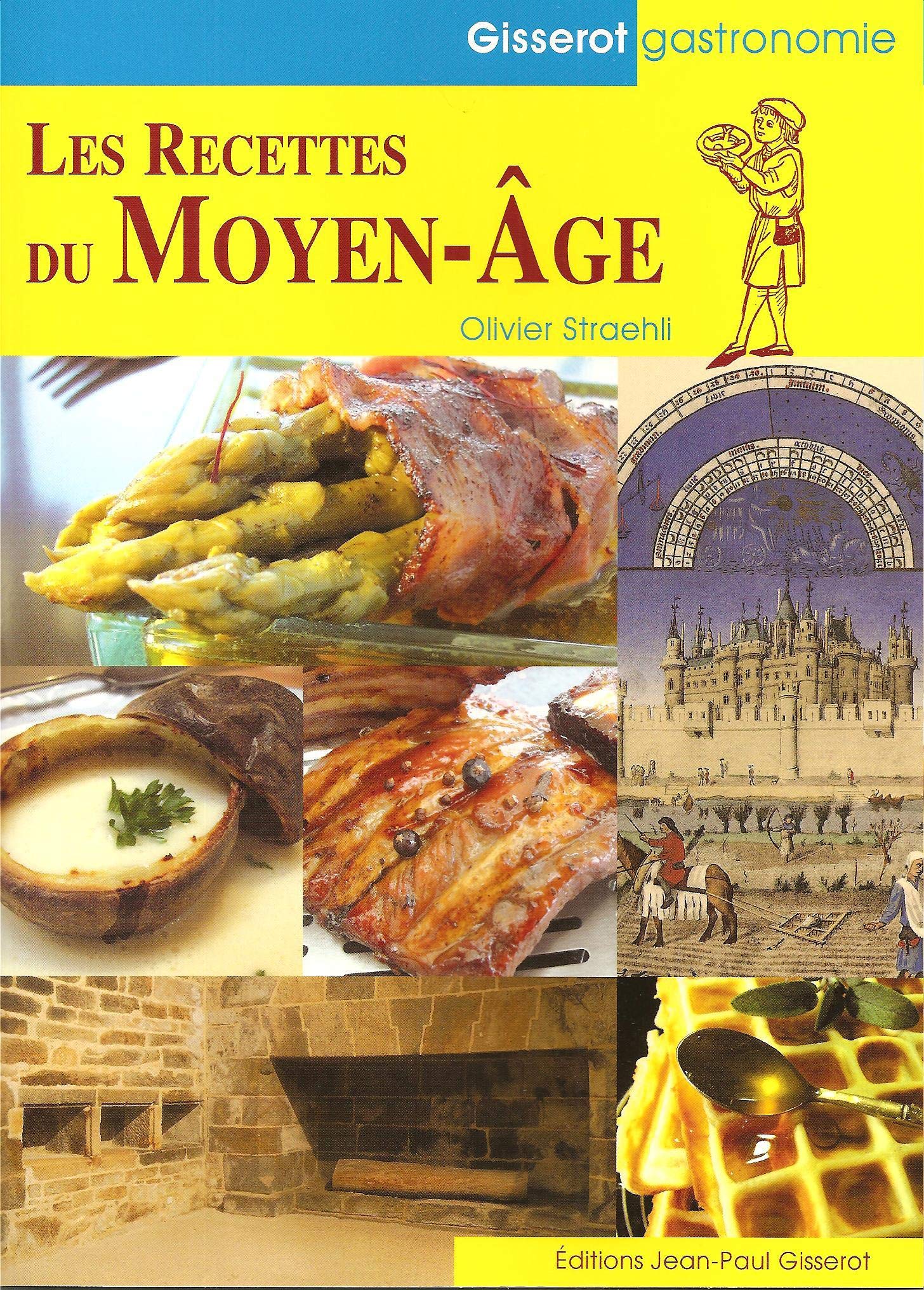 Les Recettes du Moyen Age 9782755800937